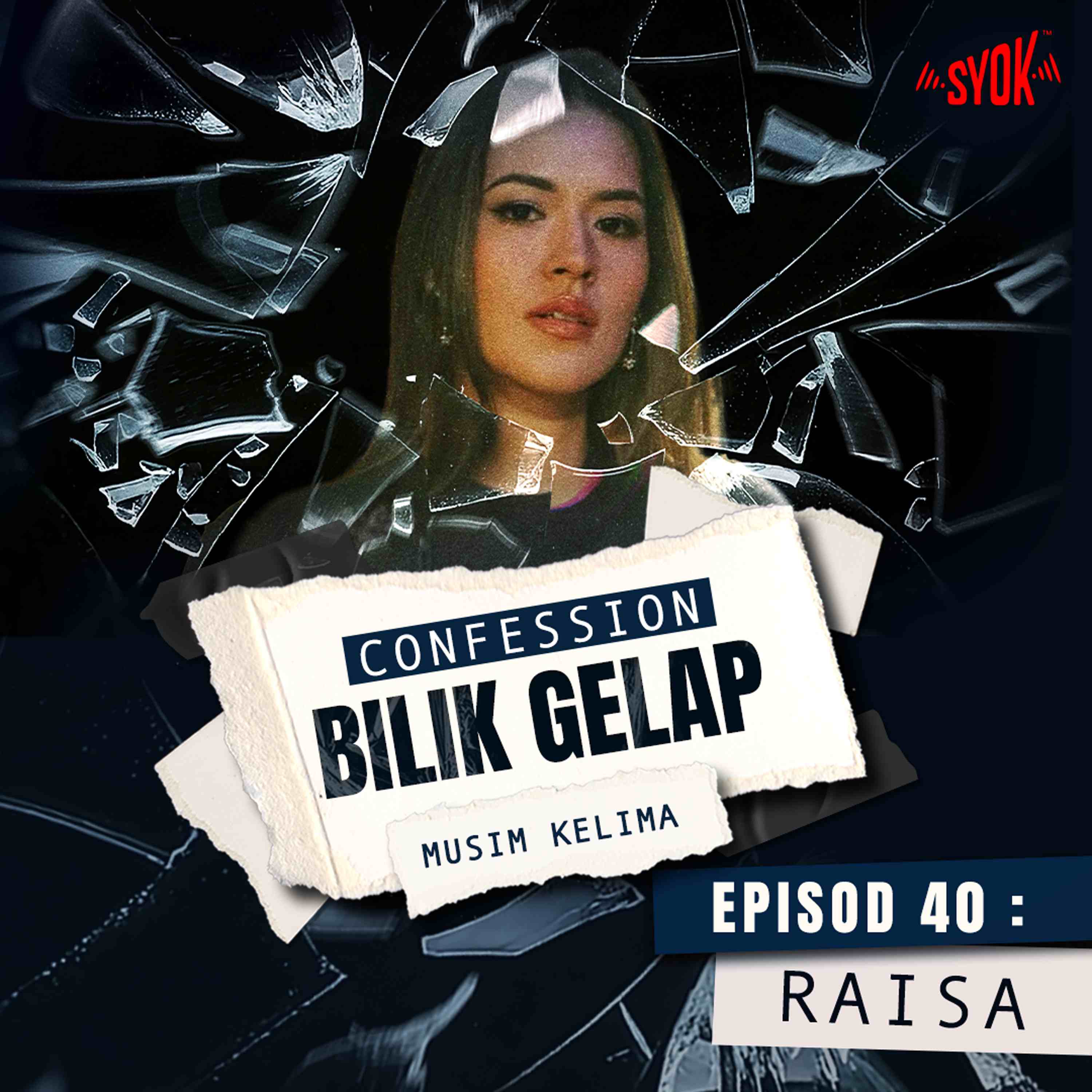 Tak Semua Kisah Indah, Tapi Semua Kisah Aku Nyanyikan – Raisa | Confession Bilik Gelap S5EP40