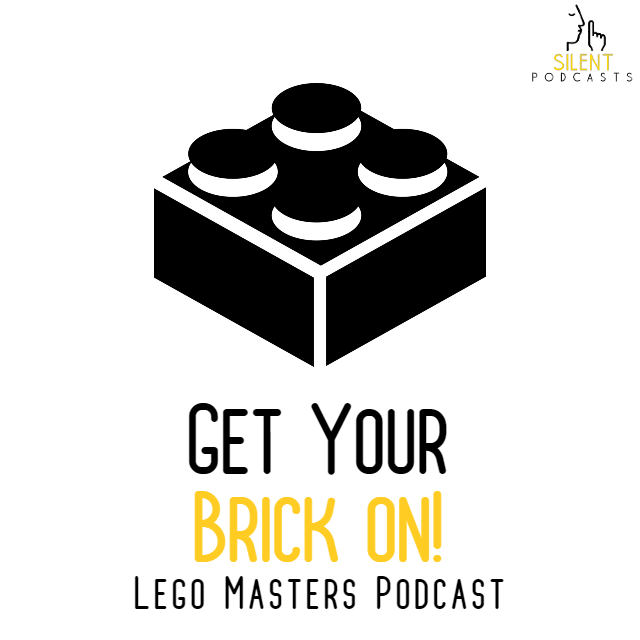 Get Your Brick On! A LEGO Masters Podcast Season 4 Episodes 8 episode artwork