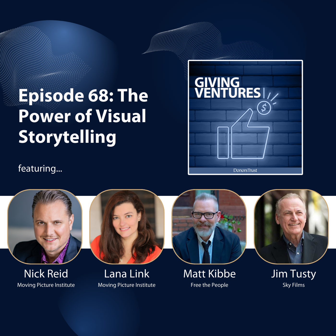 Ep. 68 - The Power of Visual Storytelling