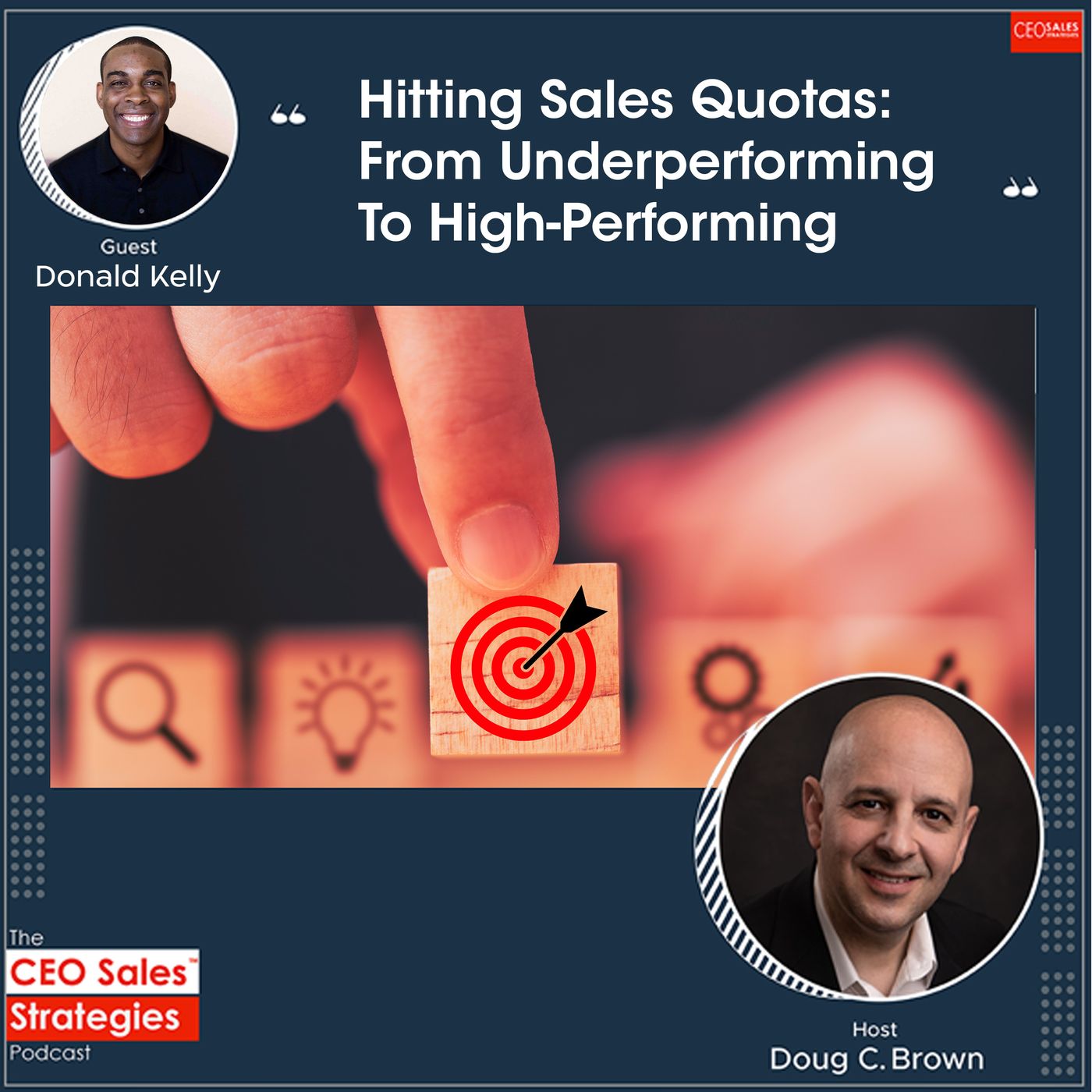 Hitting Sales Quotas: From Underperforming To High-Performing With Donald Kelly [Episode 83] episode artwork