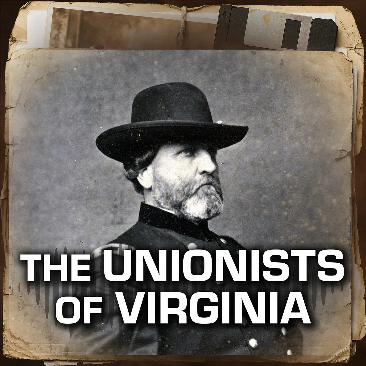 Episode 3: The Virginians who fought for the Union in the Civil War Episode 3: The Virginians who fought for the Union in the Civil War