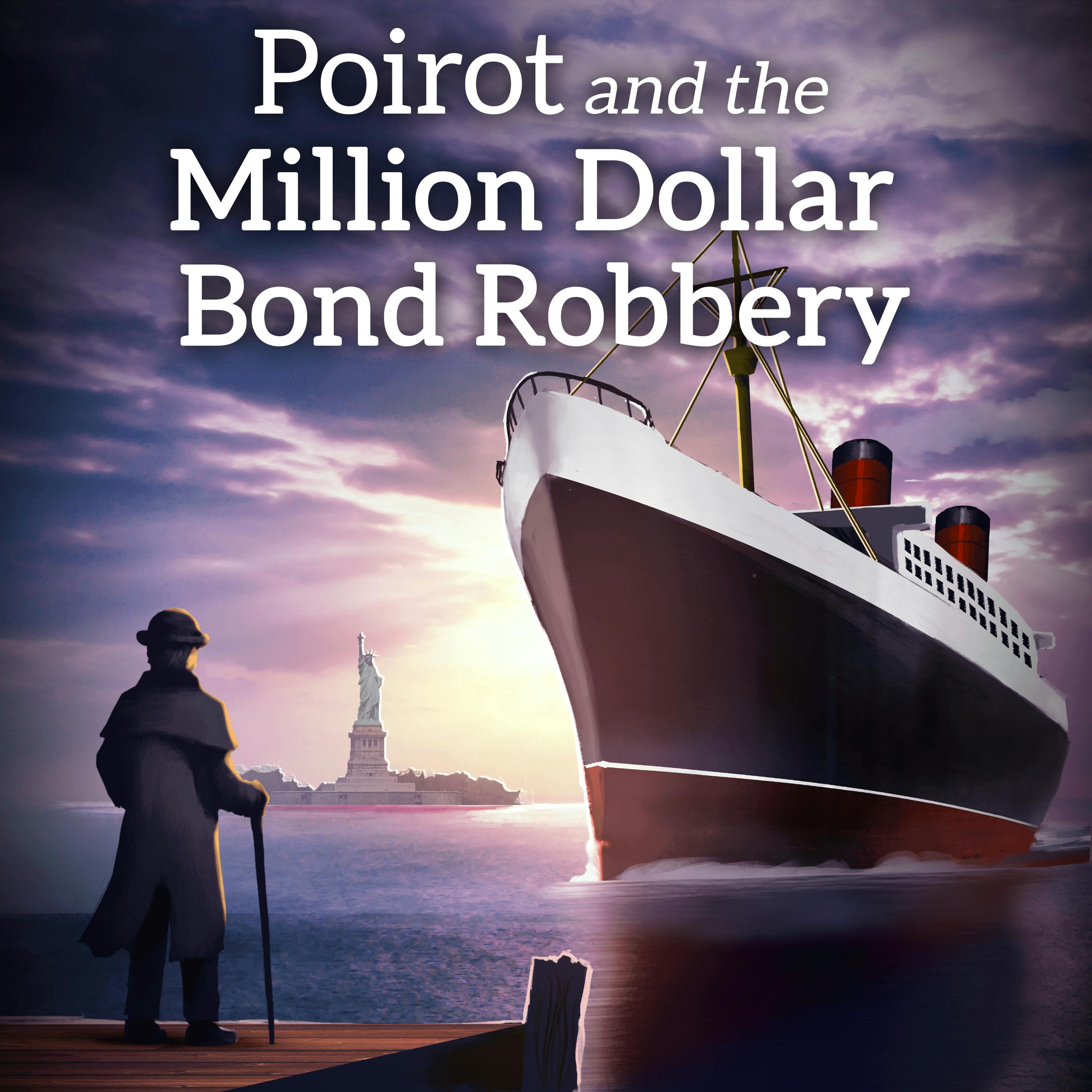 Poirot Investigates The Million Dollar Bond Robbery by Agatha Christie