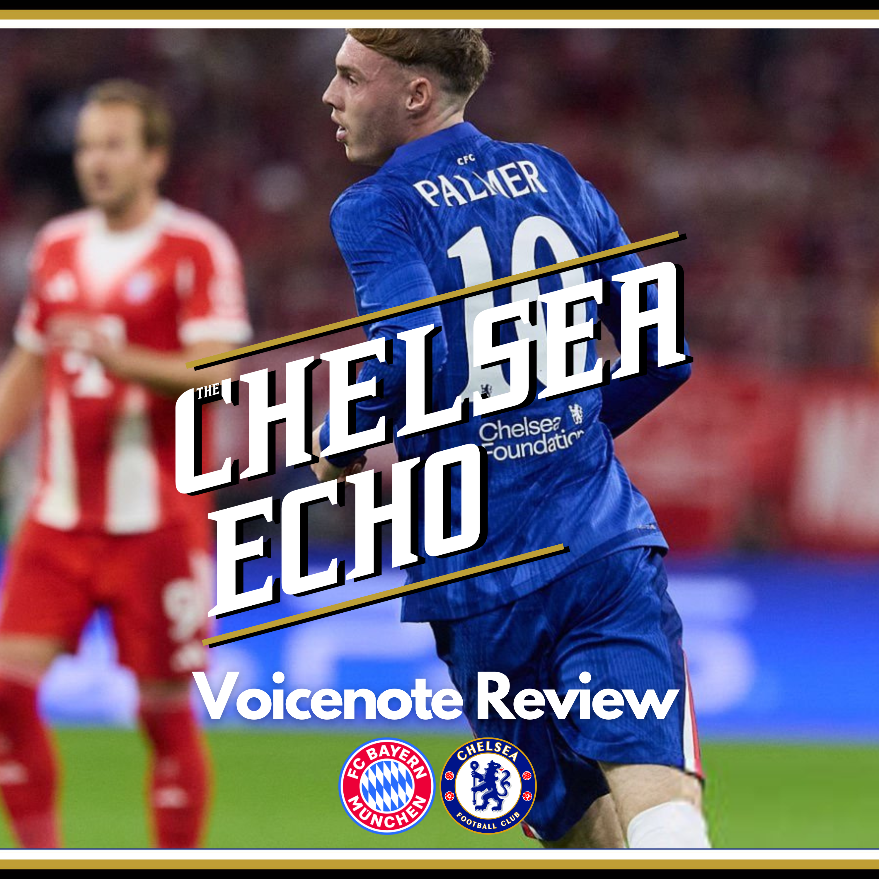 A Baptism of Fire | Bayern 3-1 Chelsea | Voicenote Review episode artwork
