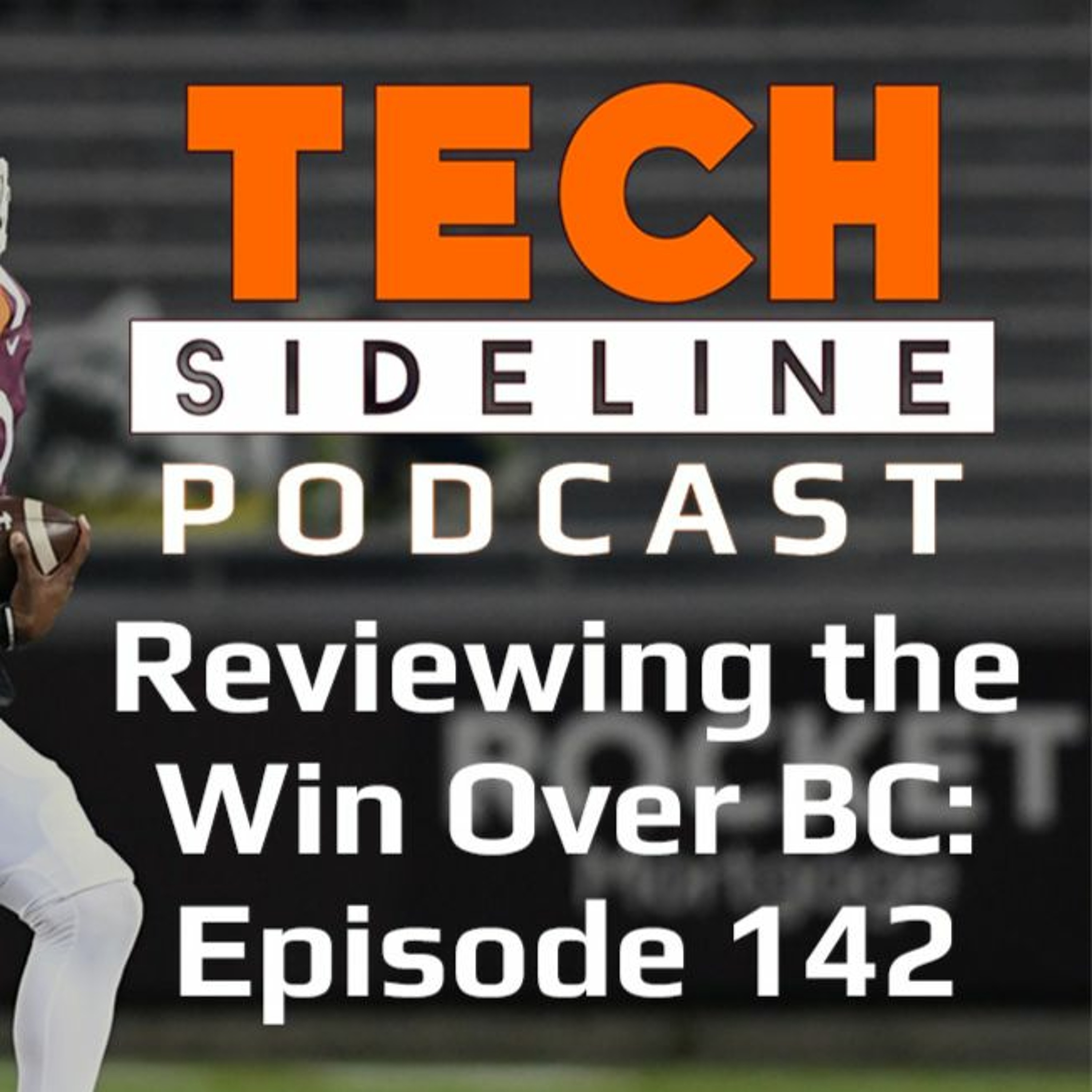 Reviewing Virginia Tech's Win Over Boston College: Tech Sideline Podcast 142