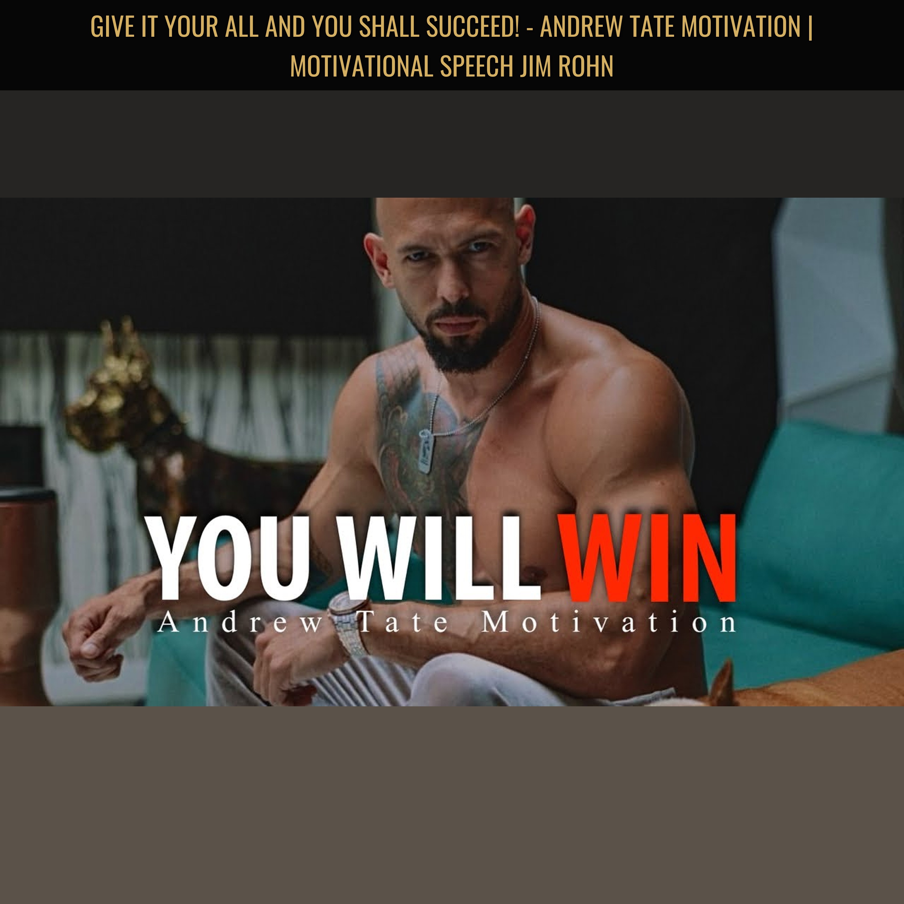GIVE IT YOUR ALL And You SHALL SUCCEED! - Andrew Tate Motivation | Motivational Speech Jim Rohn