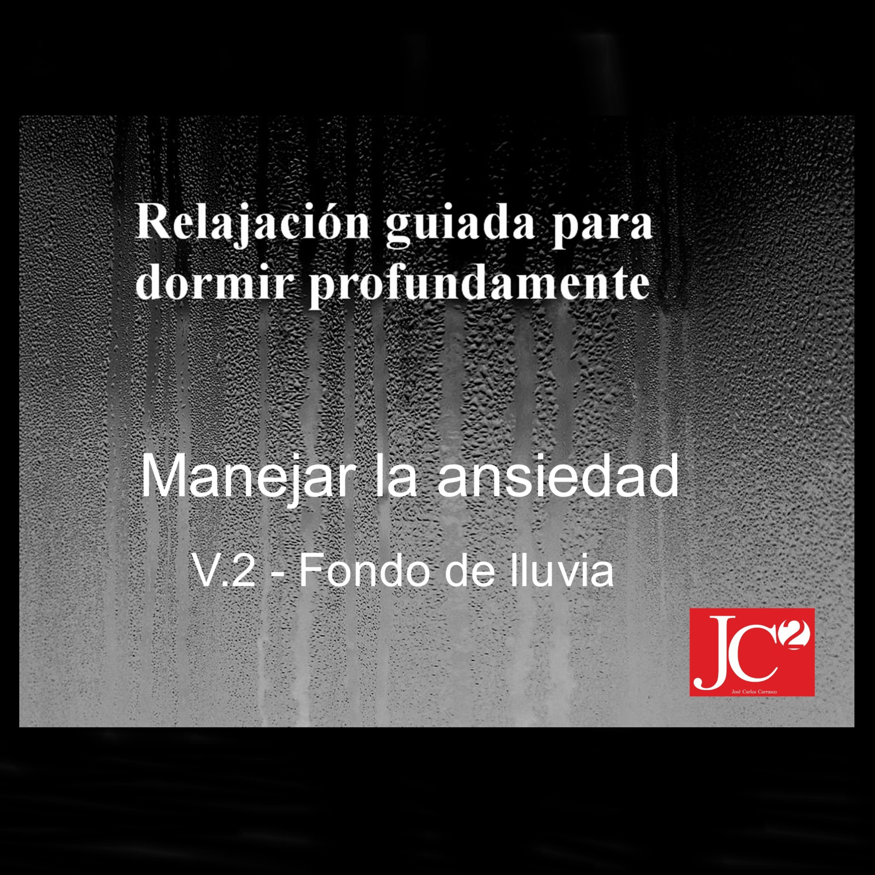 RELAJACIÓN PARA DORMIR. Manejar la ansiedad. Fondo de lluvia. episode artwork