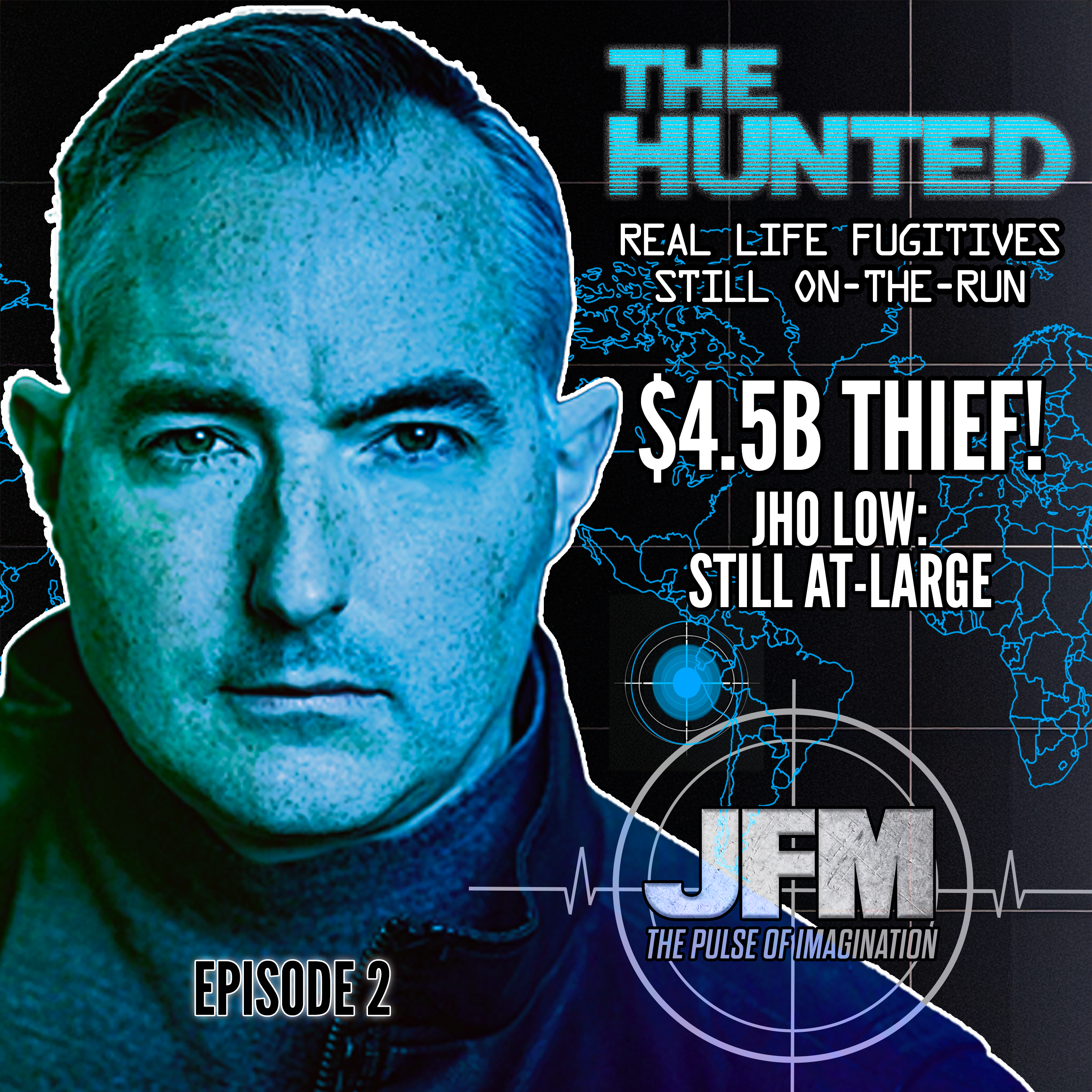 THE HUNTED: Episode 2 - Jho Low the $4.5 Billion Thief episode artwork