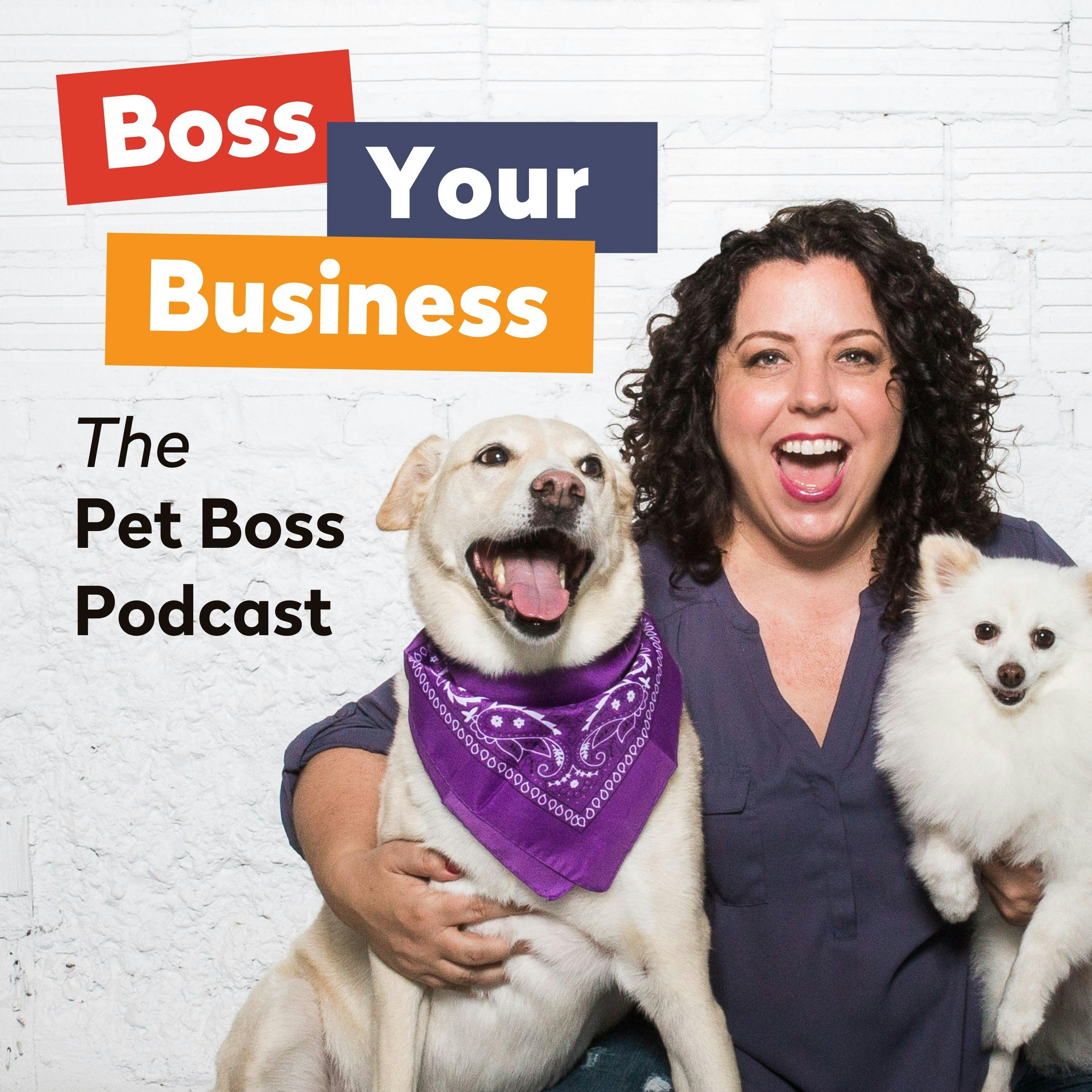 063:  #1 Business Tips from Pet Boss All Stars - Pt. 2