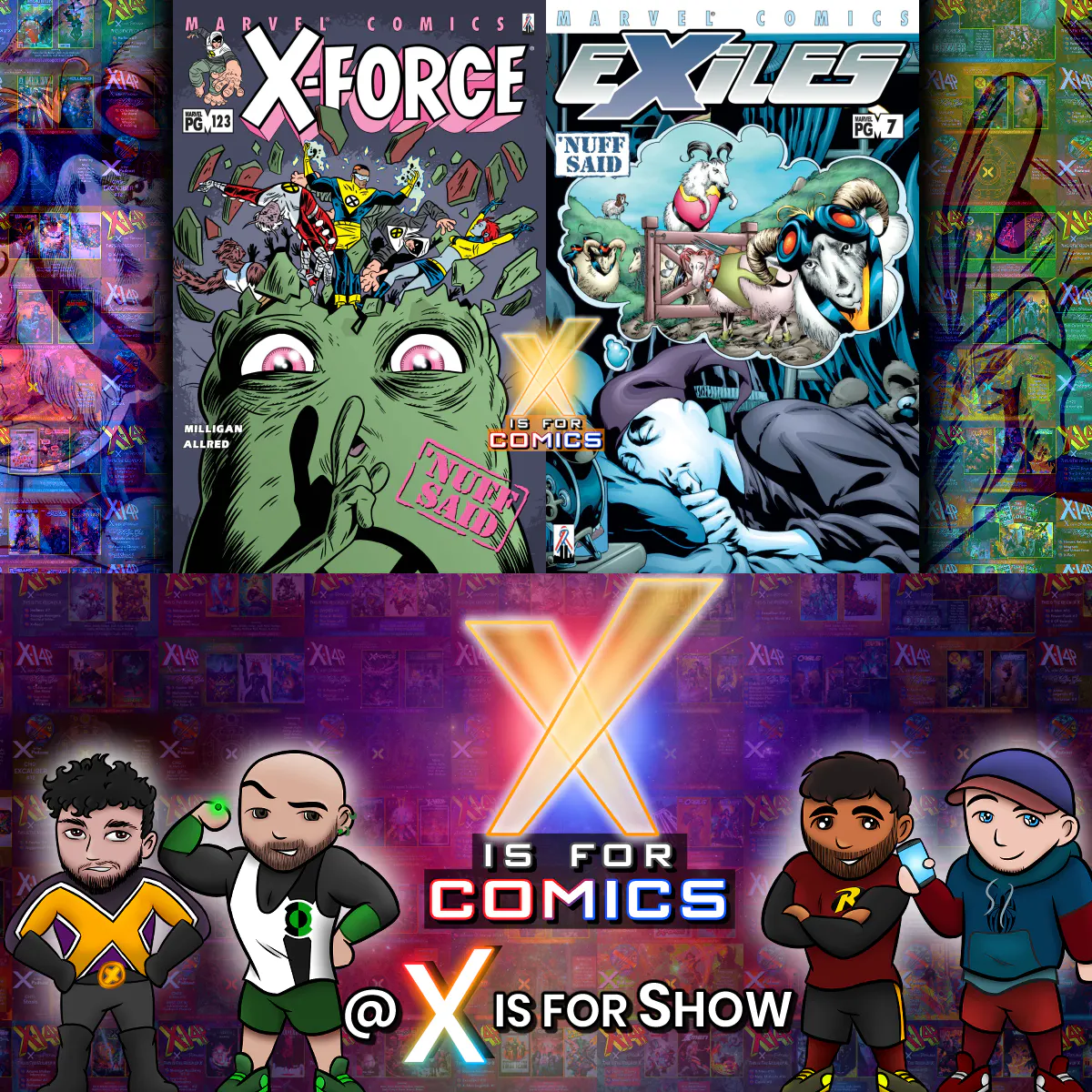 ‘Nuff Said - X-Force #123, Exiles #7, & More! episode artwork