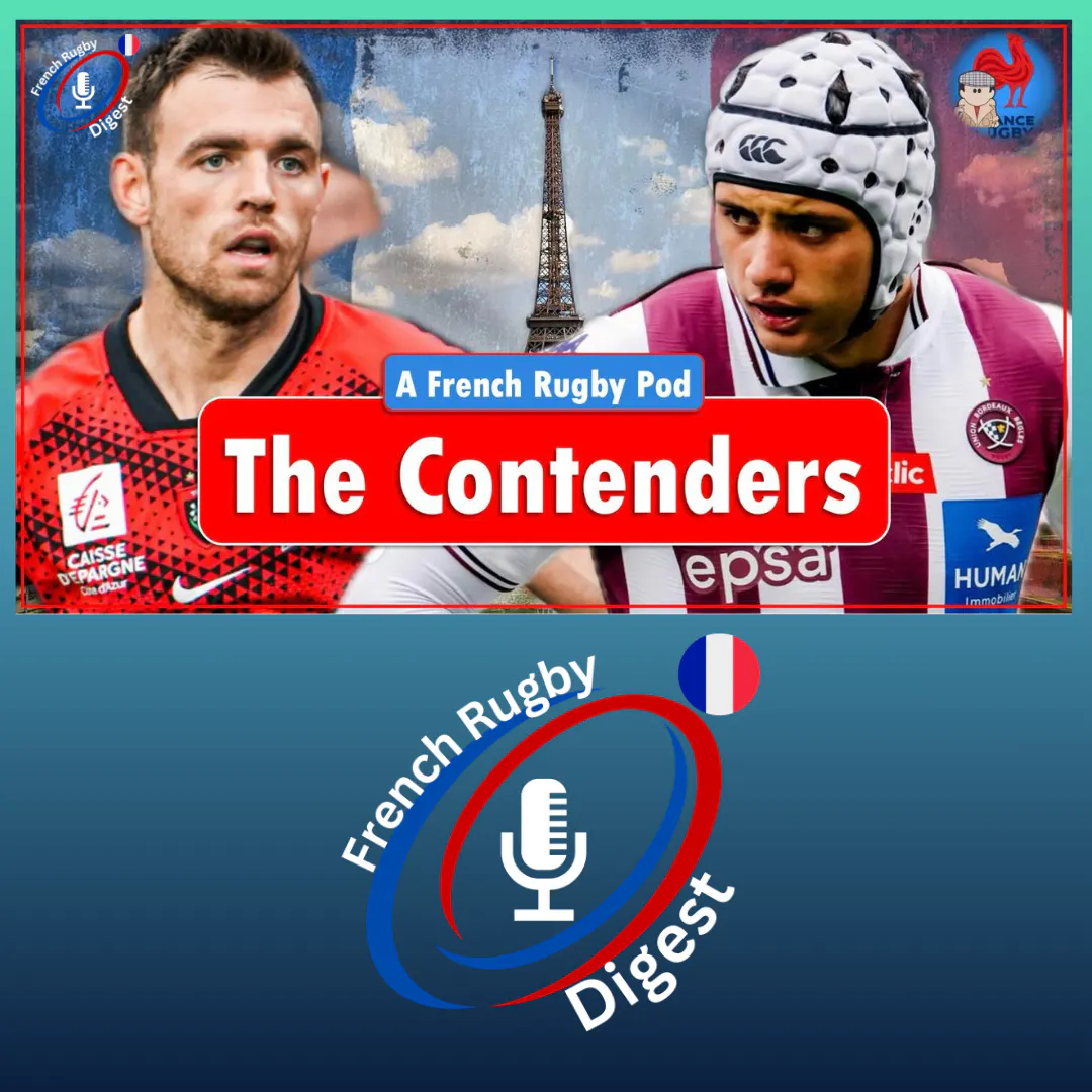 Which French Teams Are Looking Good For Champions Cup? | Top 14 Digest episode artwork