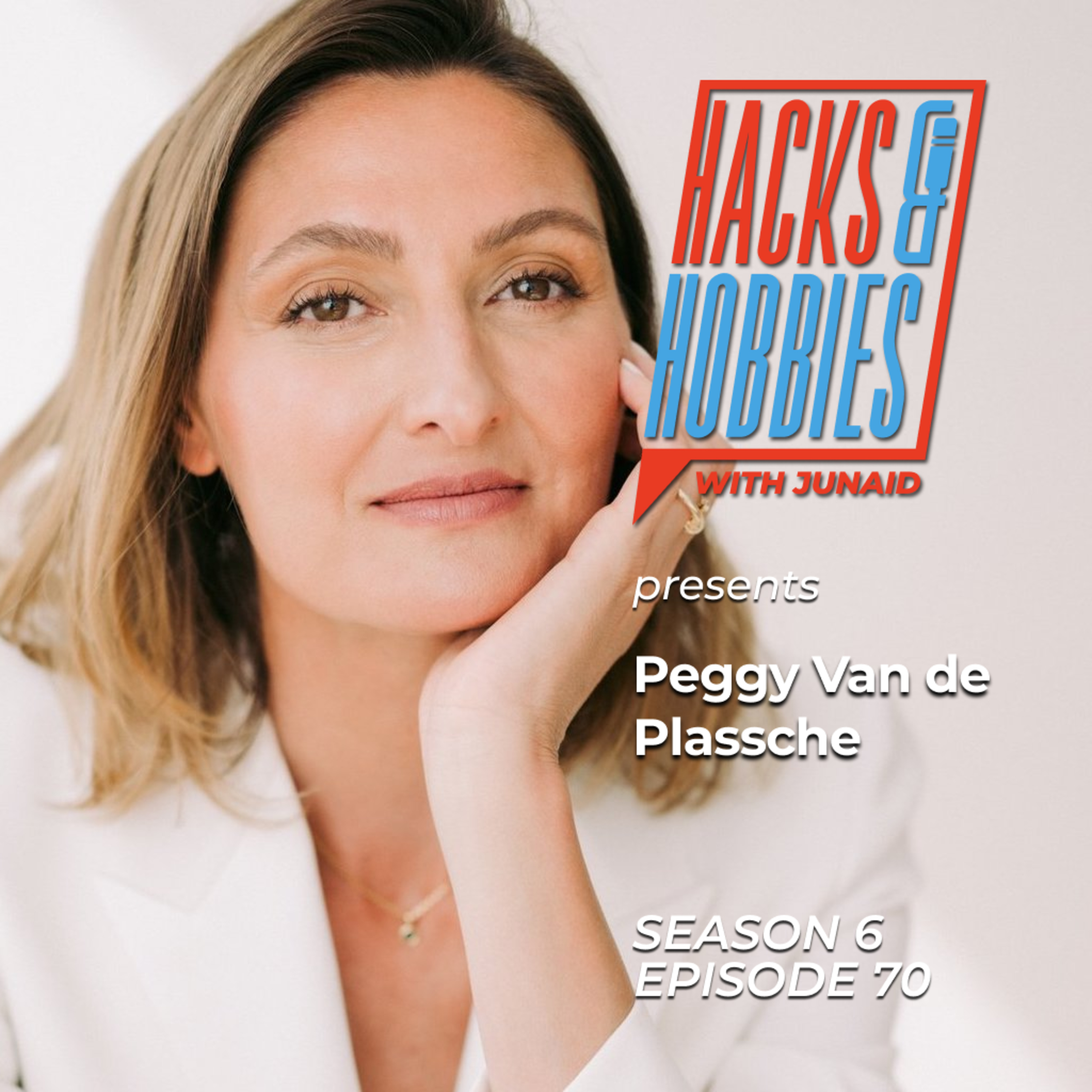 E670 - Peggy Van de Plassche - How to Rewire Your Brain and Unlock Your Full Potential Through Microdosing