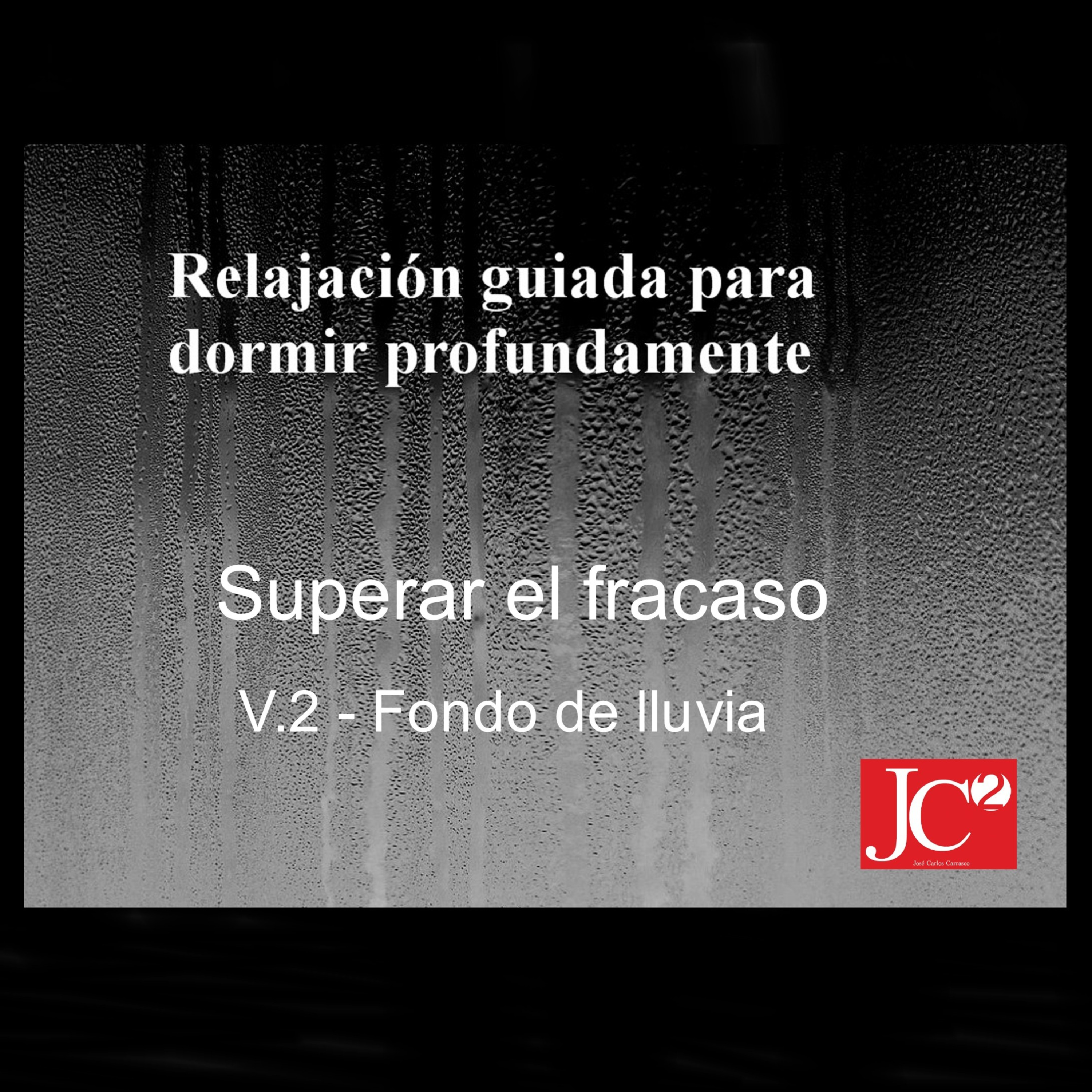 RELAJACIÓN PARA DORMIR. Superar el fracaso. Fondo de lluvia. episode artwork
