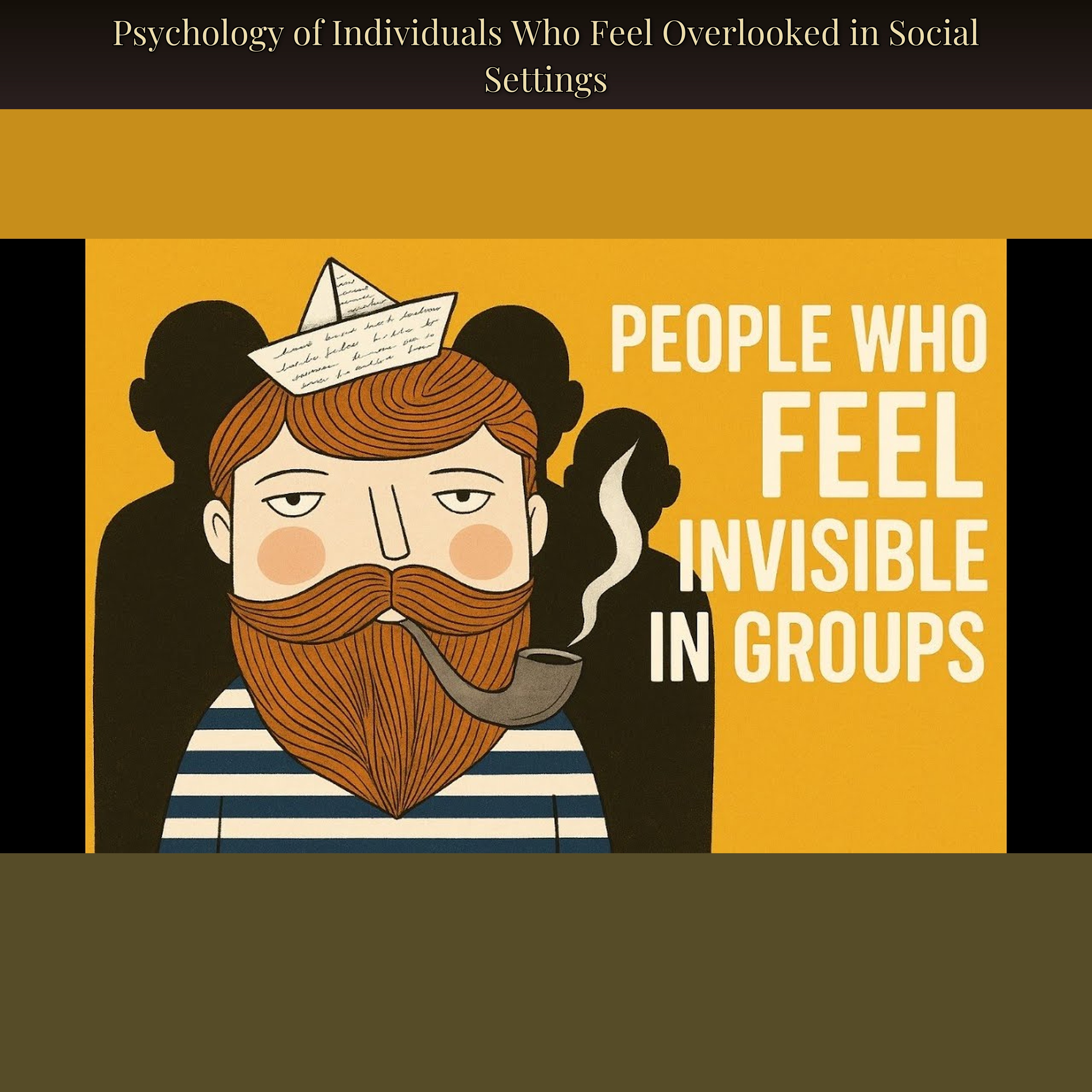 Psychology of Individuals Who Feel Overlooked in Social Settings