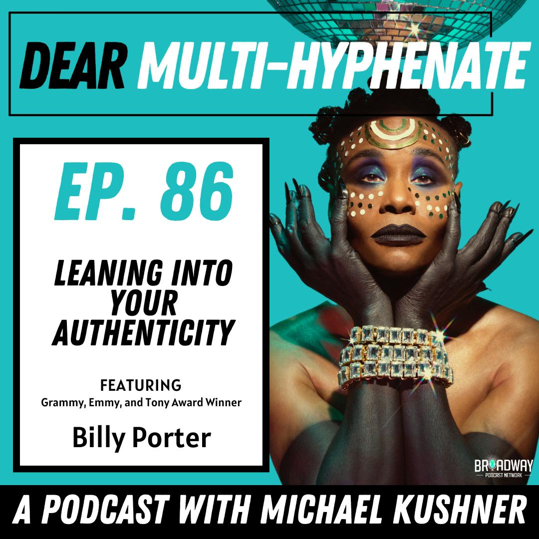 #86 - Billy Porter: Leaning into Your Authenticity