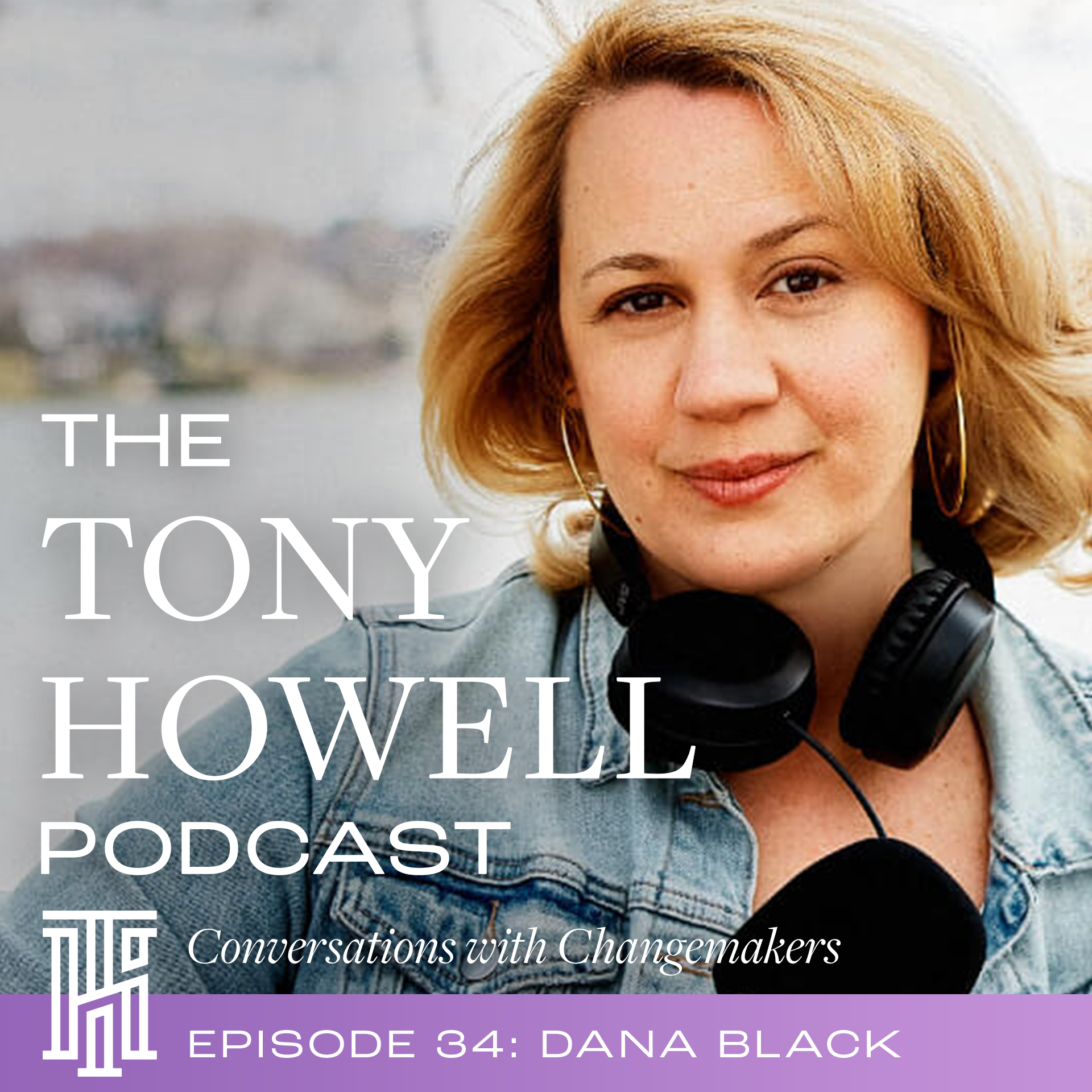 The Tony Howell Podcast