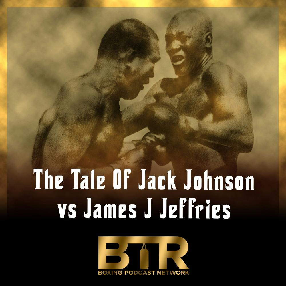 Legendary Nights S4 E10 - The Tale Of Jack Johnson vs James J Jeffries