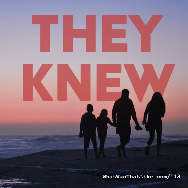 113: Bonus episode - They Knew