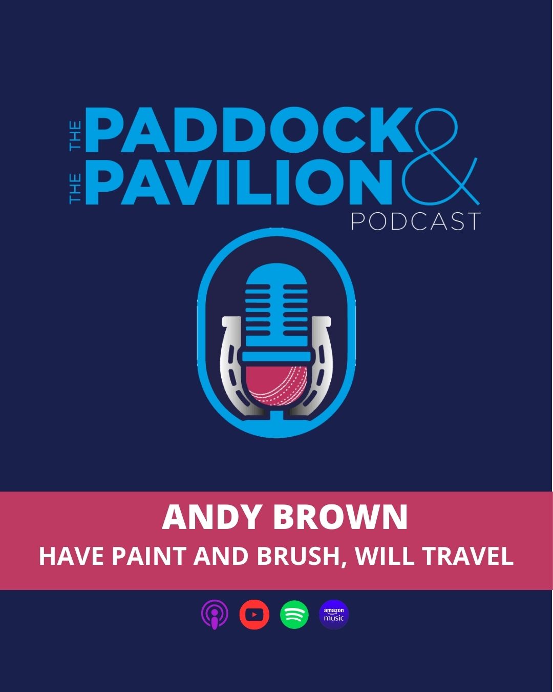 The Paddock and The Pavilion - The Horse Racing and Cricket Podcast