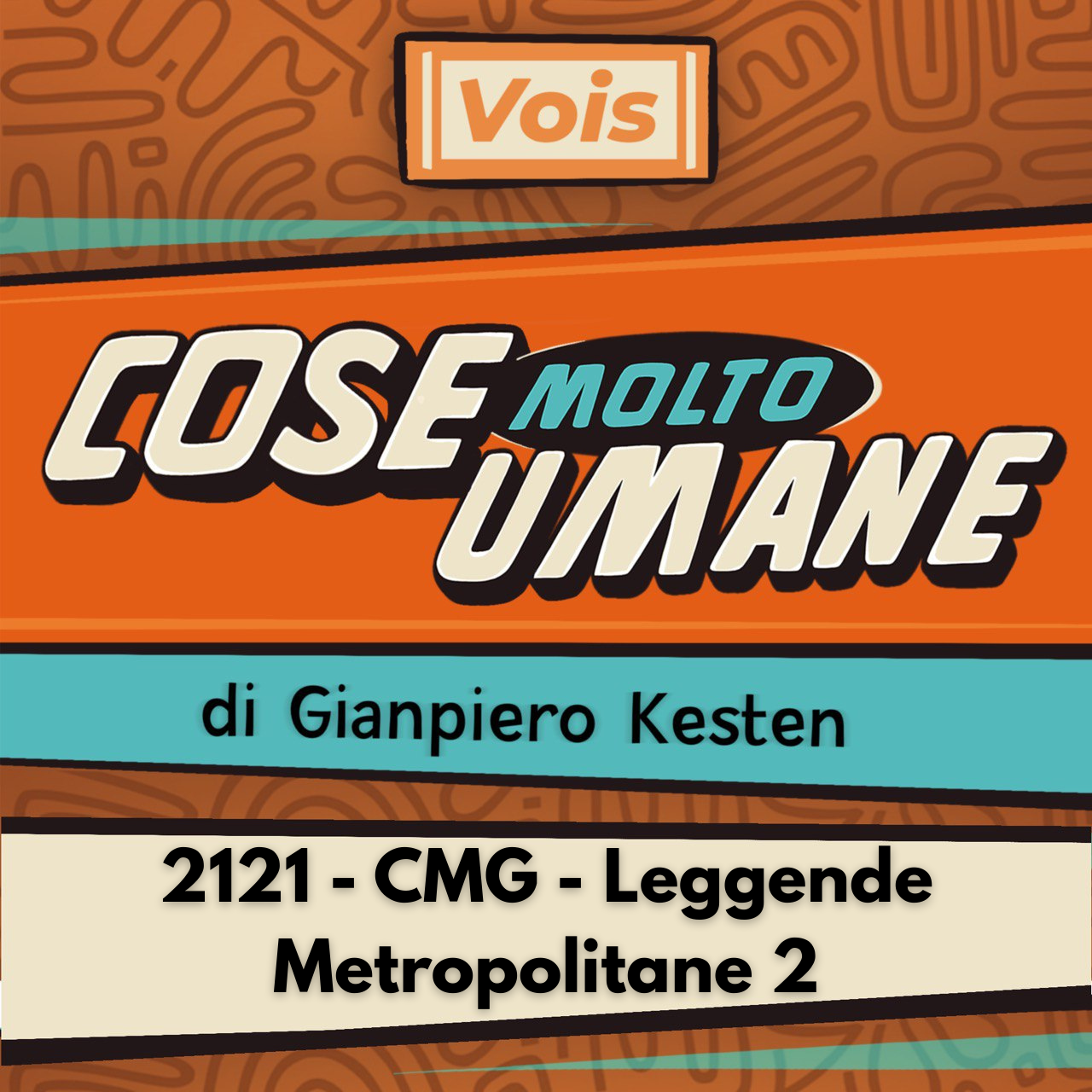2121 - CMG - Leggende Metropolitane 2