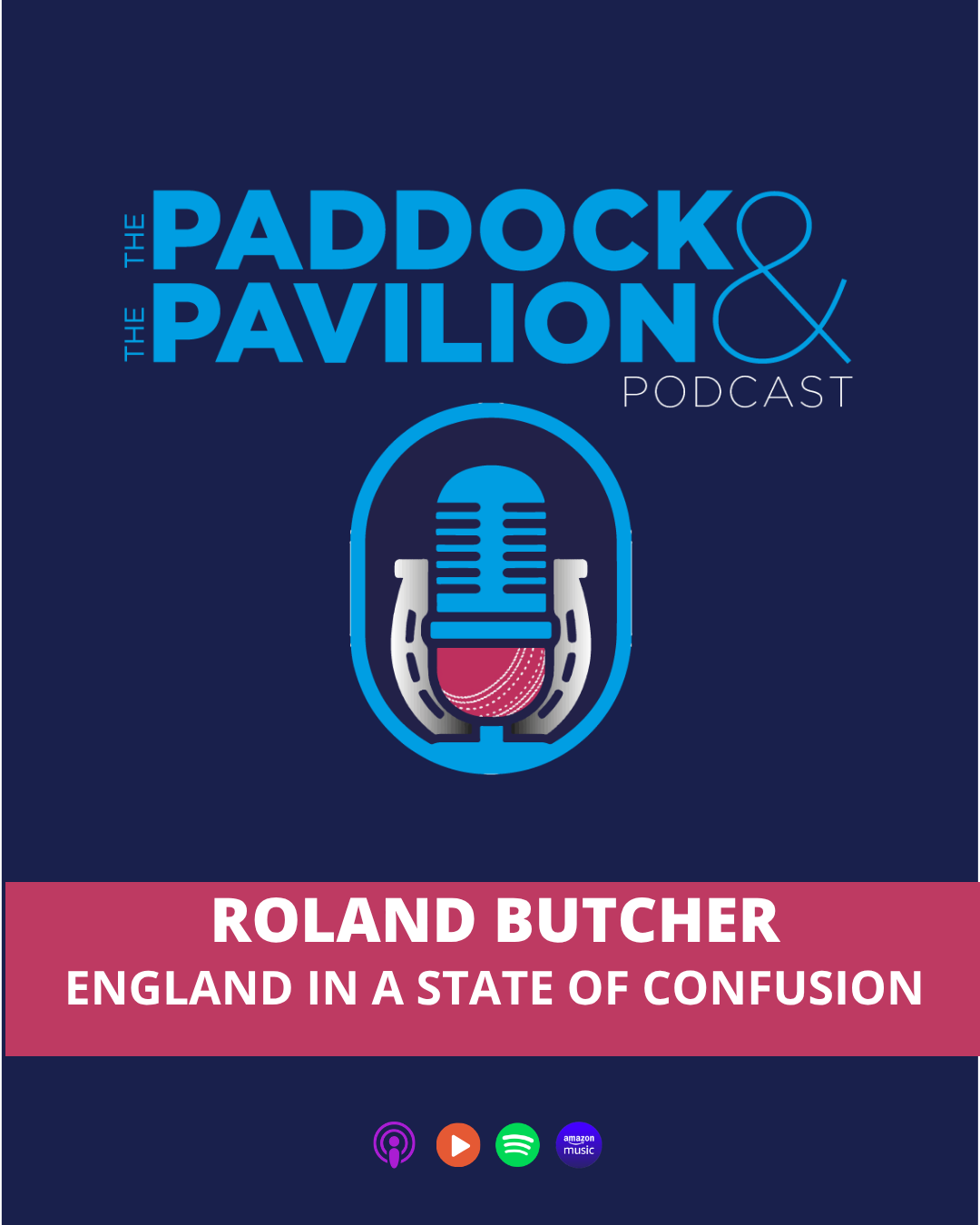 Ep 437 - Roland Butcher - England in a State of Confusion
