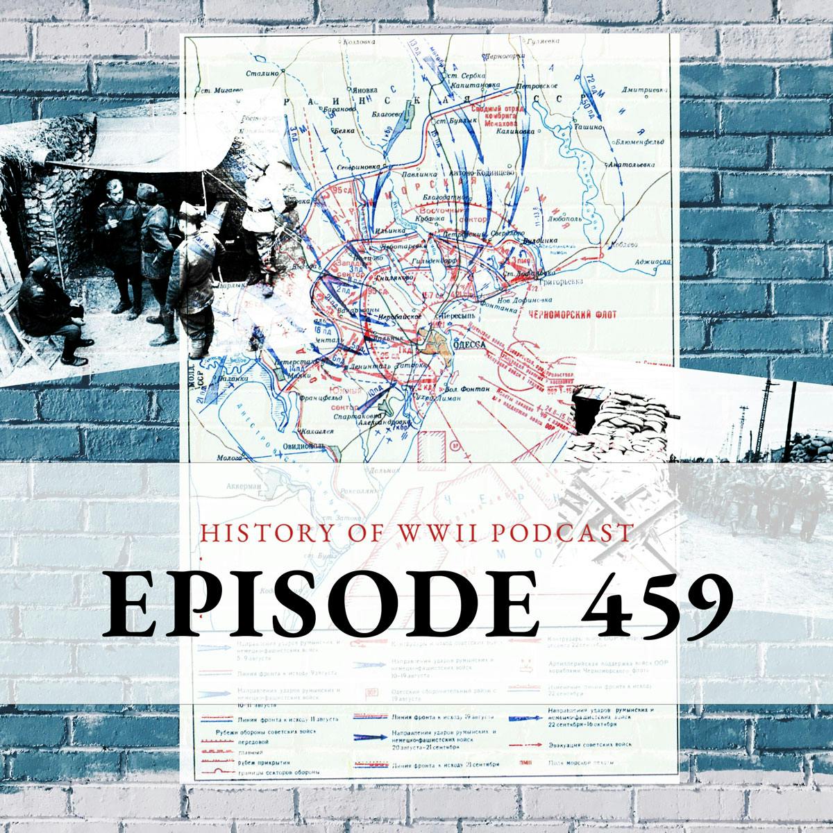 Episode 459-The Siege of Odessa Begins