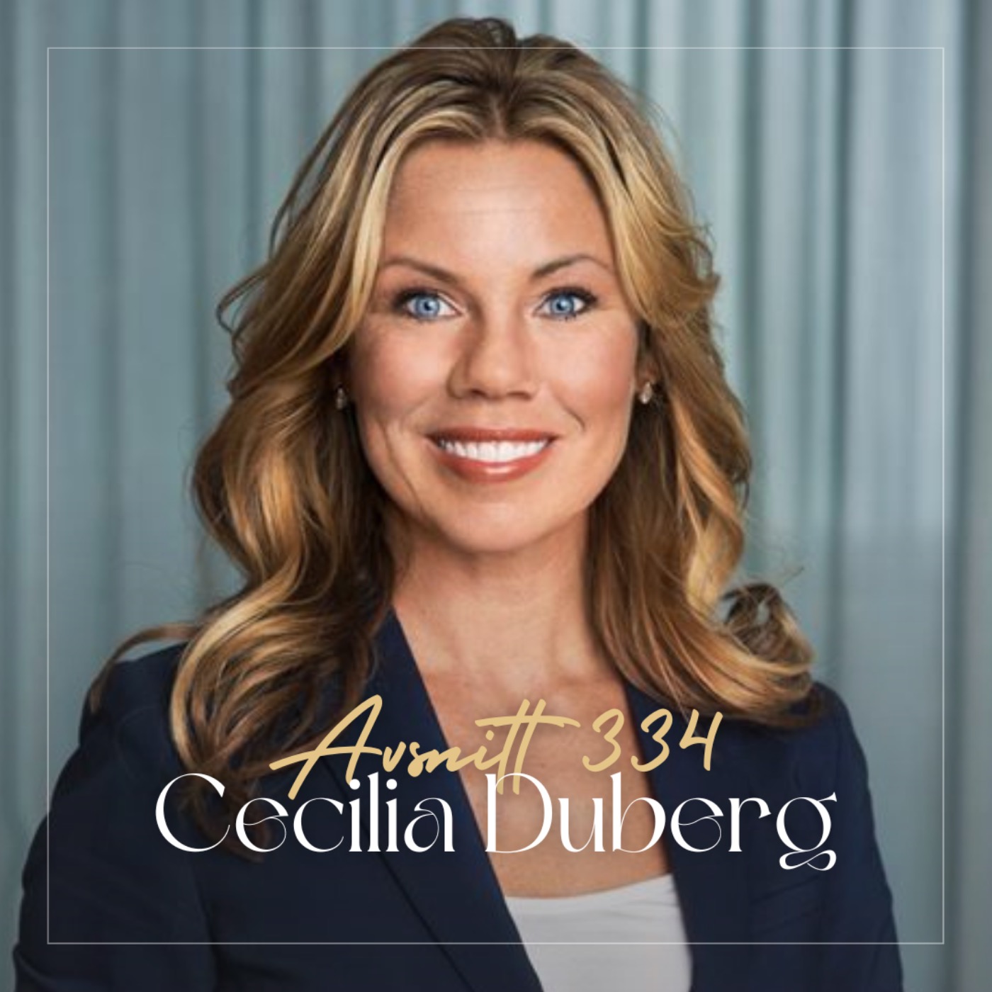 334. Cecilia Duberg - Stärk ditt självledarskap med hjälp av 8 unika förmågor