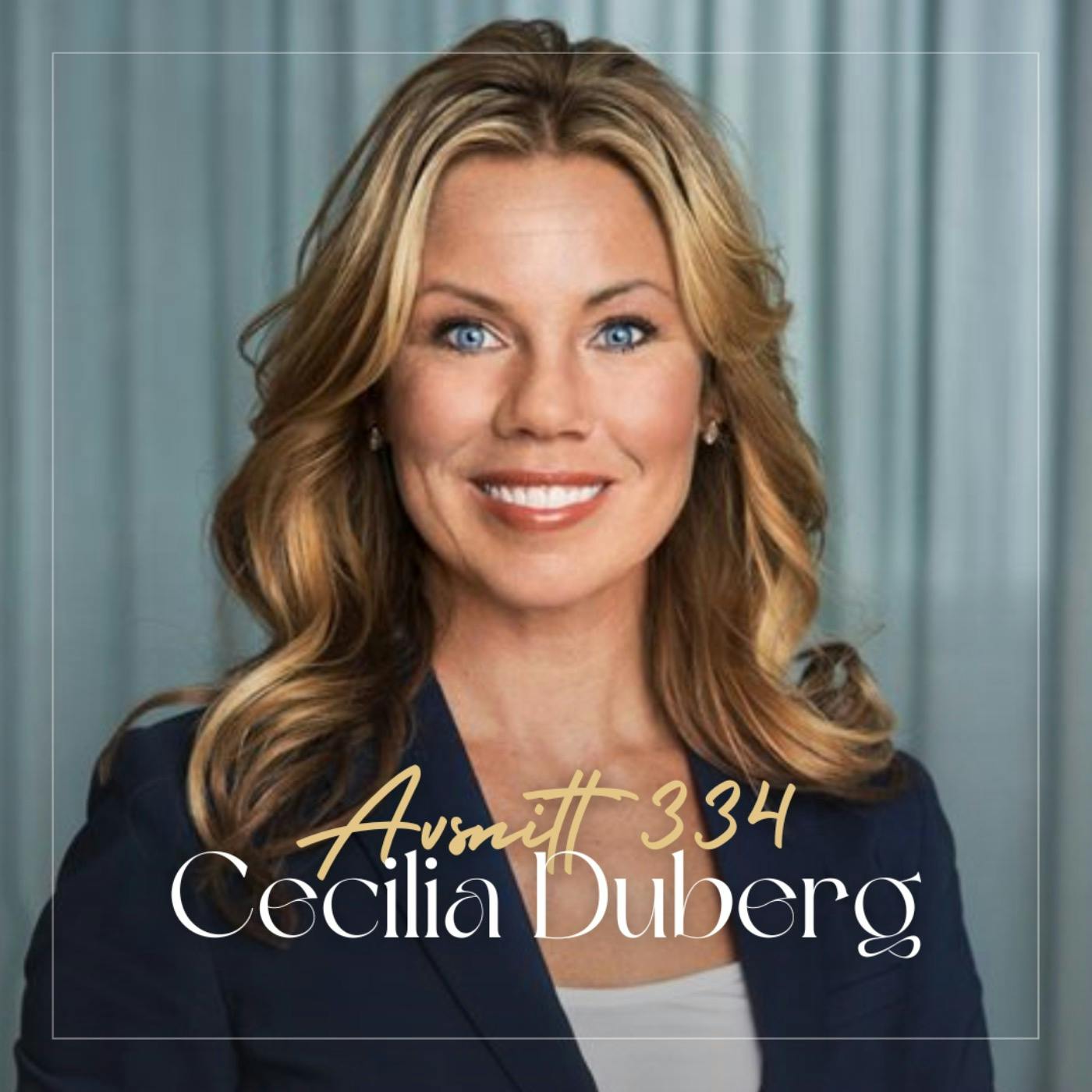 334. Cecilia Duberg - StÀrk ditt sjÀlvledarskap med hjÀlp av 8 unika förmÄgor 334. Cecilia Duberg - StÀrk ditt sjÀlvledarskap med hjÀlp av 8 unika förmÄgor