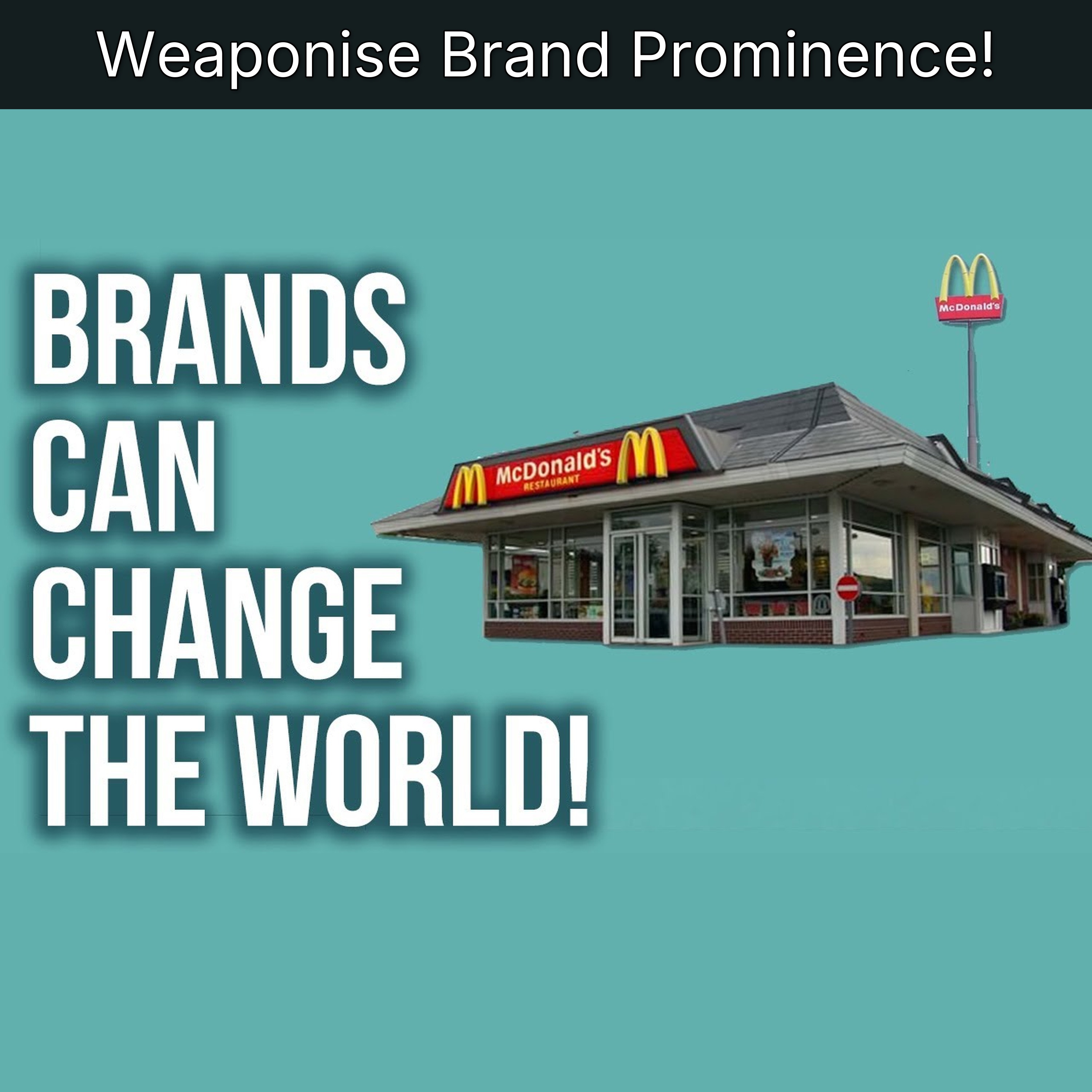 Weaponise Brand Prominence! episode artwork