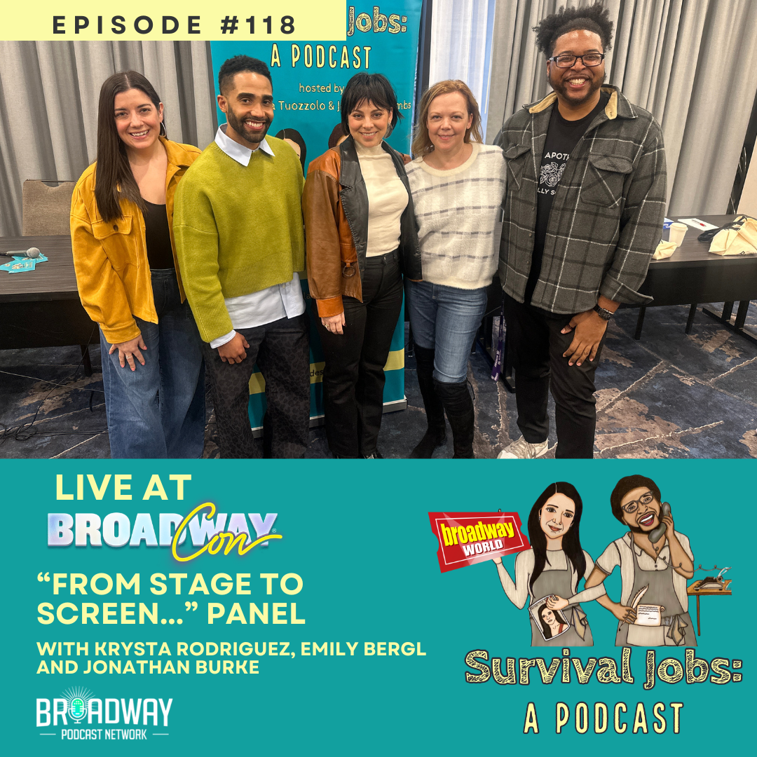 Episode 118 | "From Stage to Screen" Panel Live from BroadwayCon 2025!