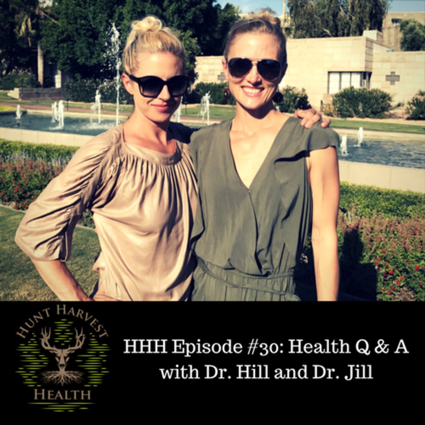 Episode #30:  Health Q & A with Dr. Hill and Dr. Jill
