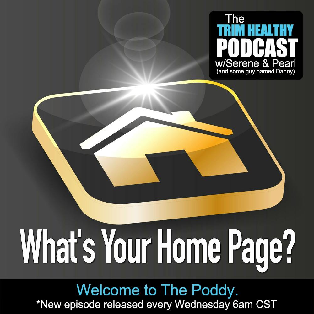 Ep. 301: What’s Your Home Page?