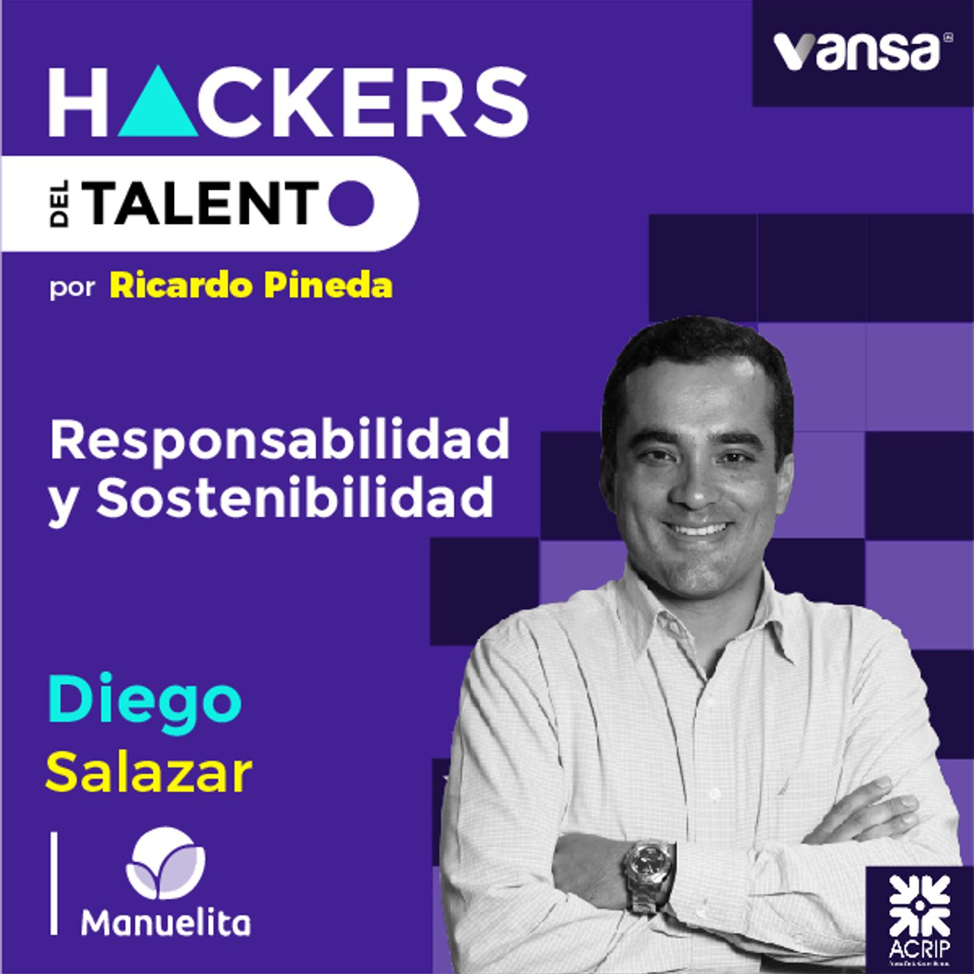 068. Responsabilidad y Sostenibilidad - Diego Salazar (Grupo Manuelita)  -  Lado A episode artwork