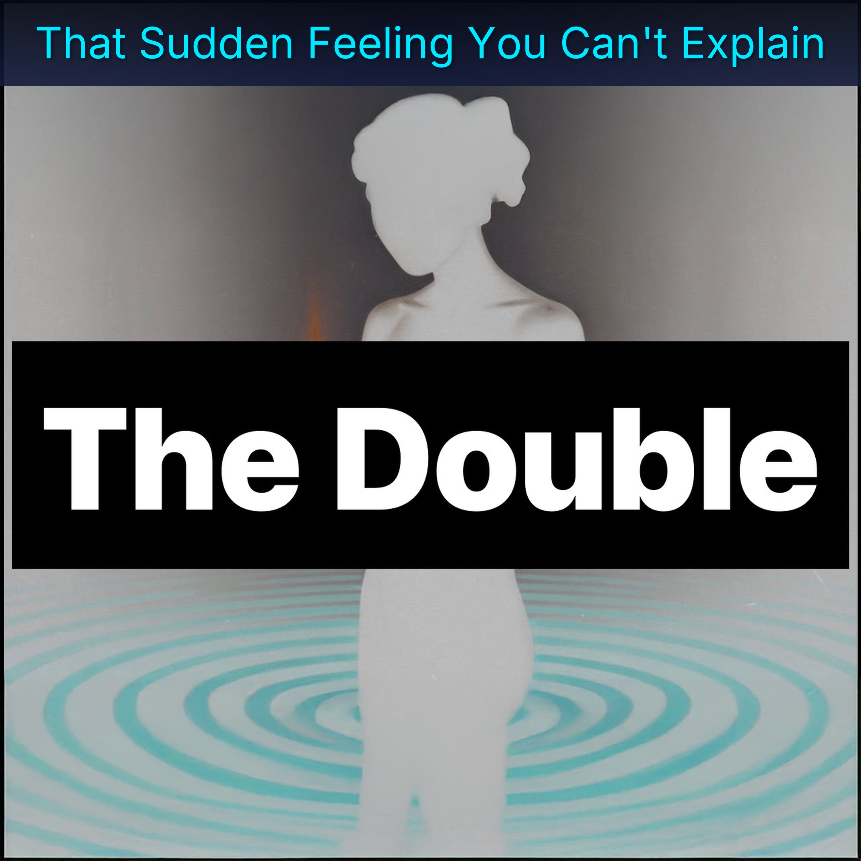That Sudden Feeling You Can't Explain episode artwork