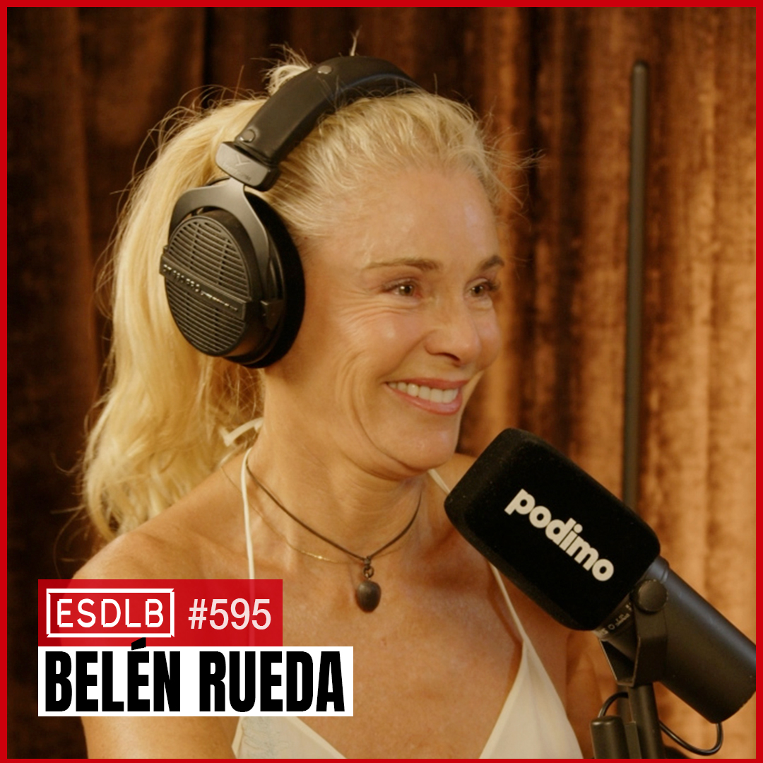 Renuncias, Viajes y Comienzos Duros | Belén Rueda | Cap. 595 episode artwork