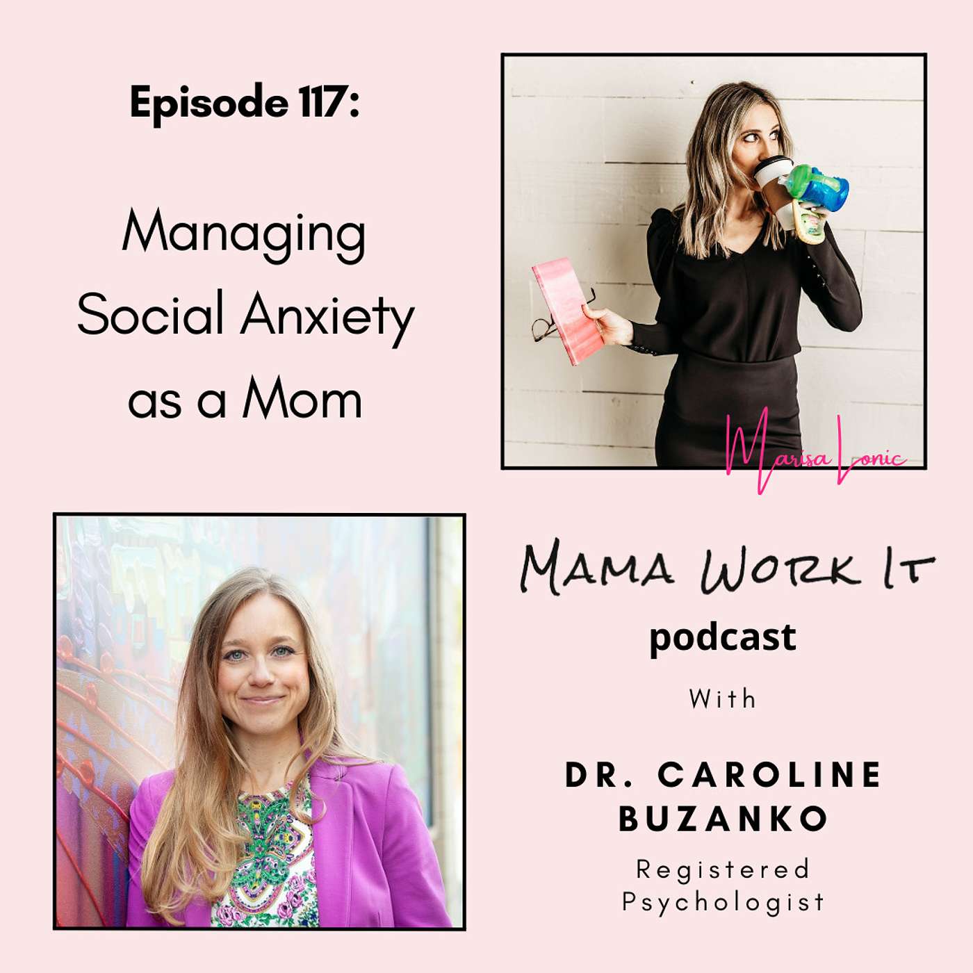 Managing Social Anxiety as a Mom with Dr. Caroline Buzanko