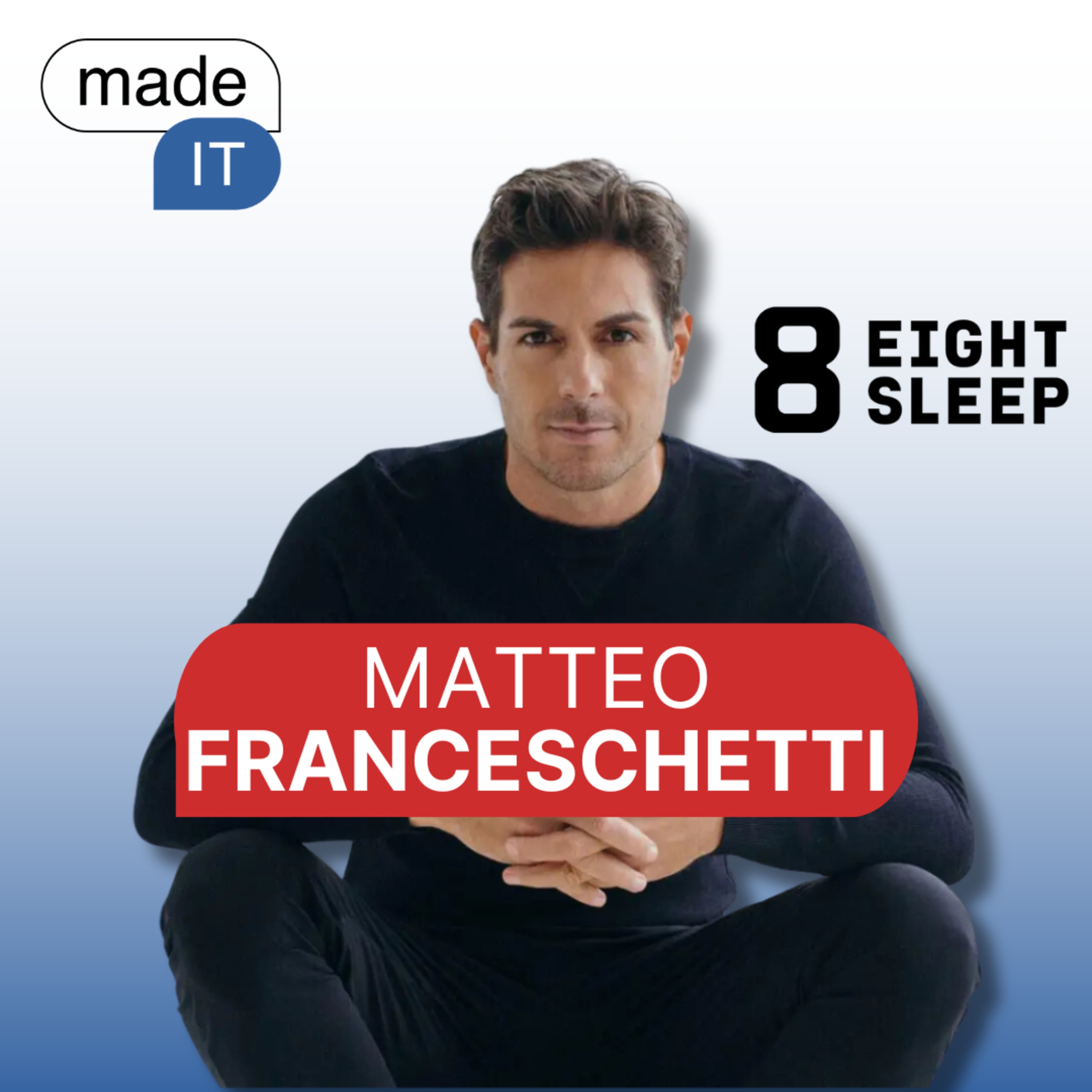 Il Futuro del Sonno con Matteo Franceschetti, Co-Founder Eight Sleep [VIDEO]