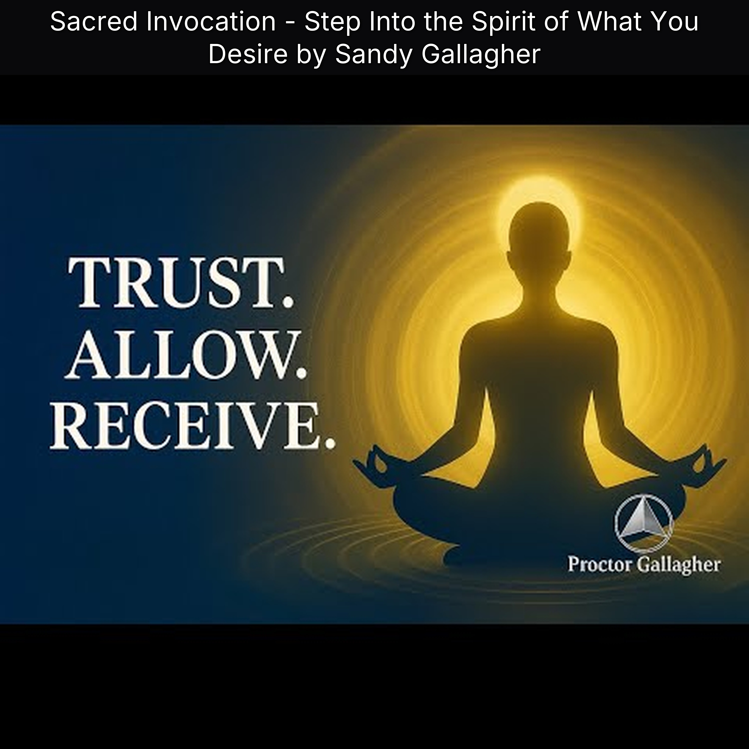 Sacred Invocation - Step Into the Spirit of What You Desire by Sandy Gallagher episode artwork