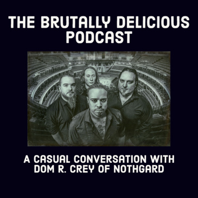 A Casual Conversation with Dom R. Crey of Nothgard- Season 4 Ep. #15 episode artwork