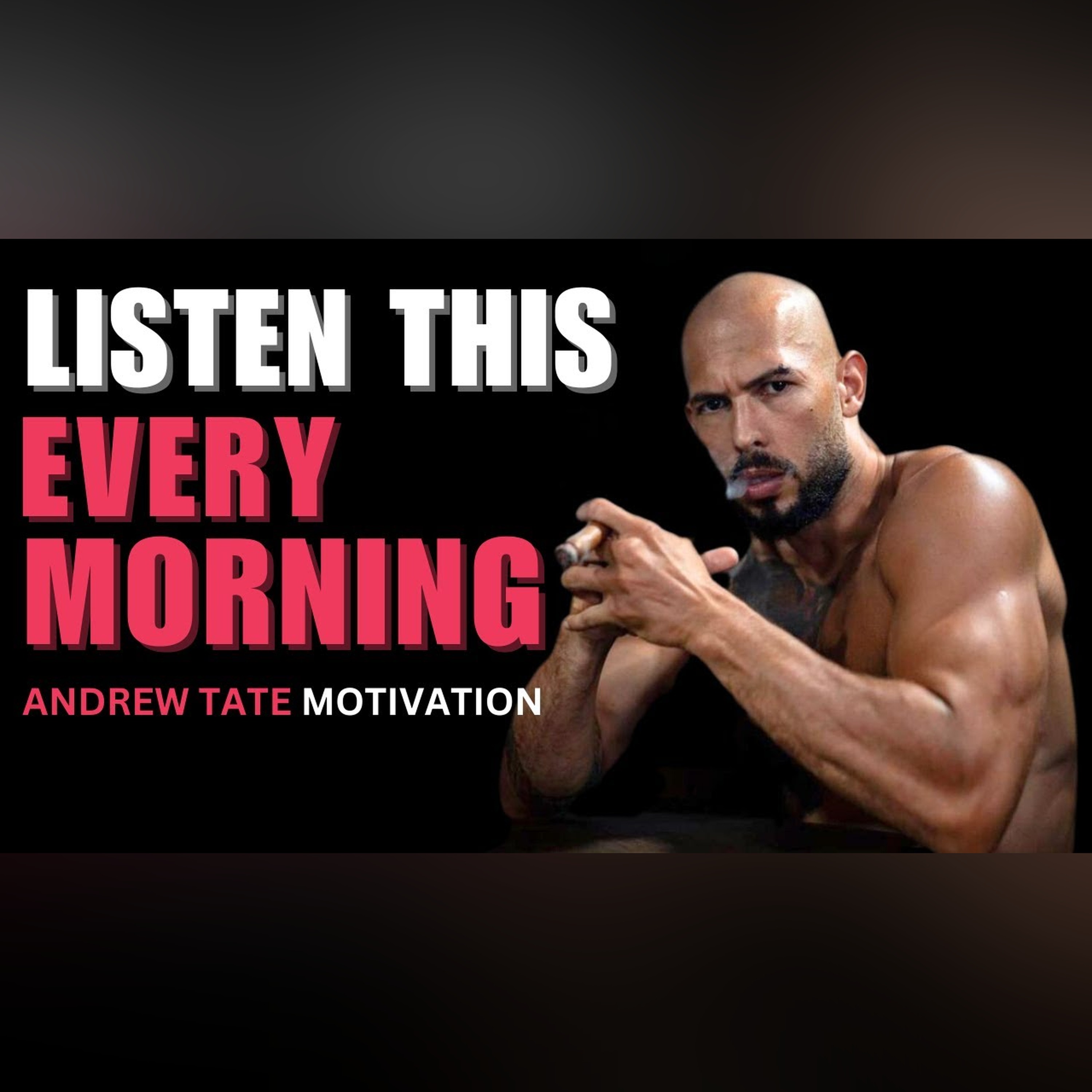WATCH THIS EVERY DAY - Motivational Speech By Andrew Tate | [YOU NEED TO WATCH THIS] episode artwork