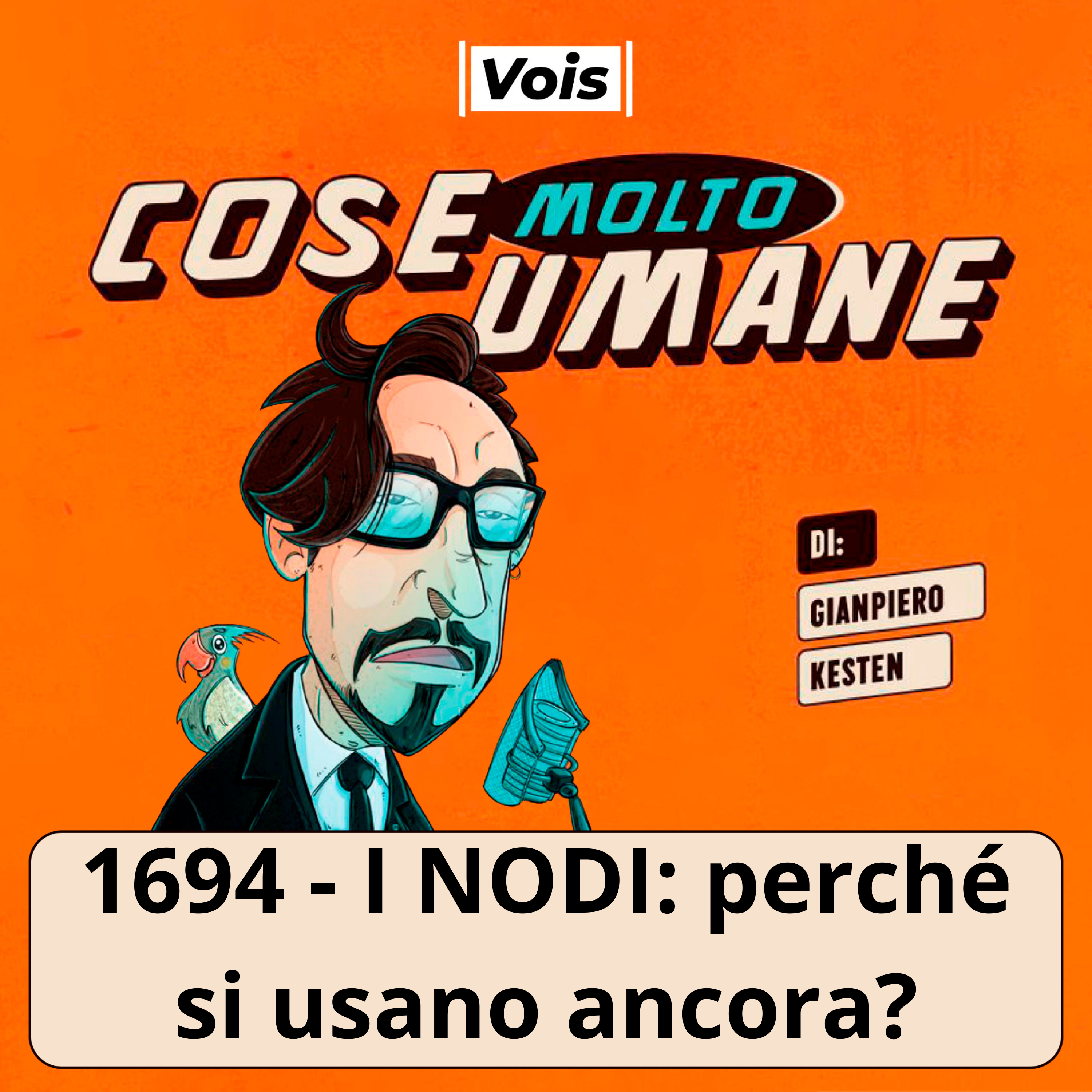 1694 - I NODI: perché si usano ancora?