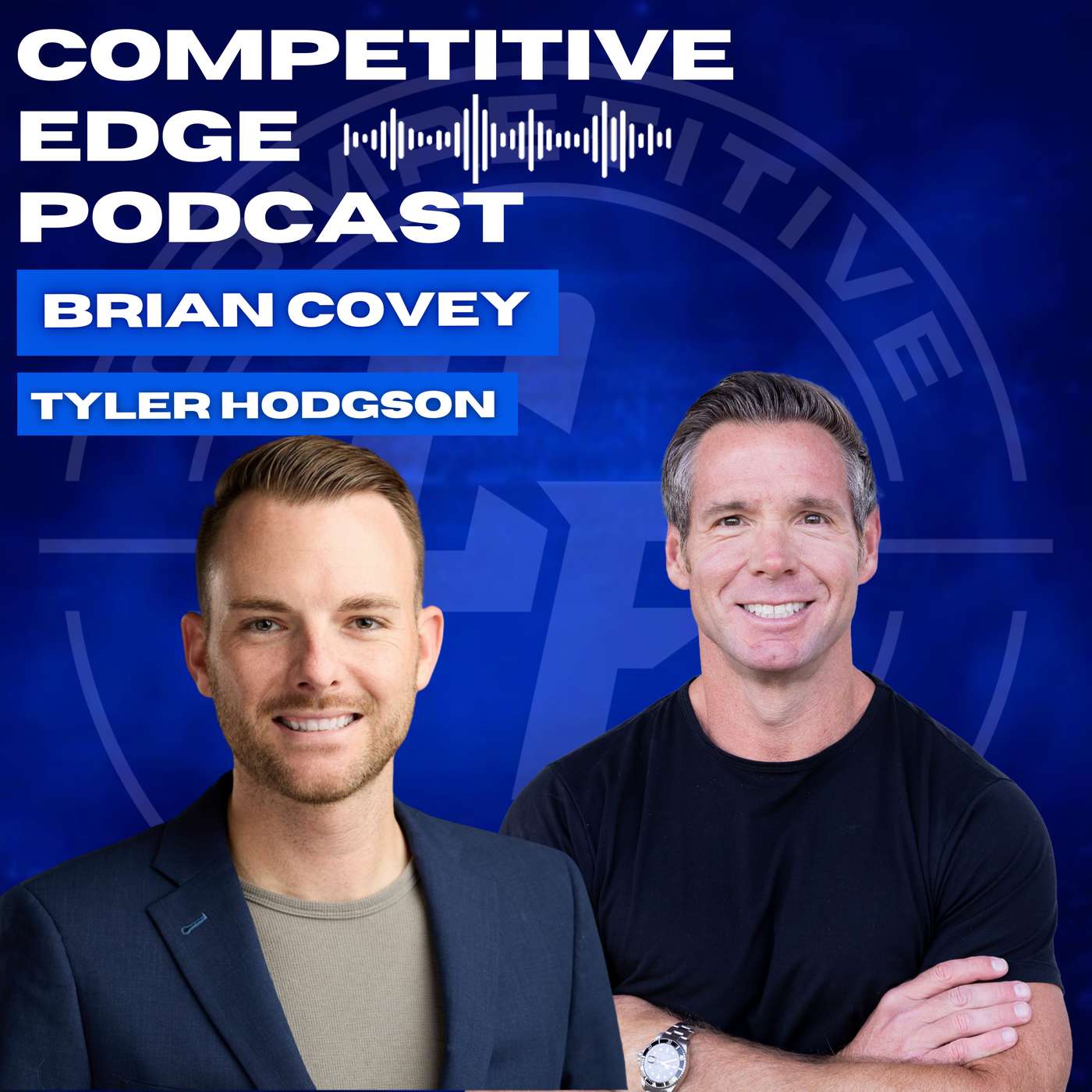 How to Win with Routine, Relationships & Real Influence w/ Tyler Hodgson :: Ep 187 Competitive Edge Podcast