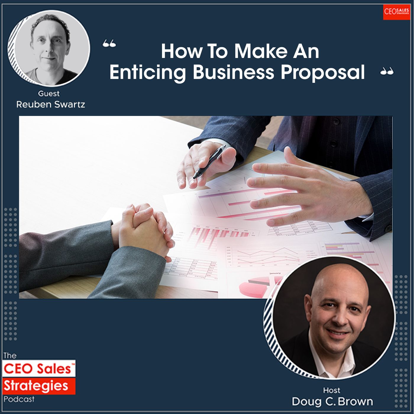 How To Make An Enticing Business Proposal With Reuben Swartz [Episode 81] episode artwork