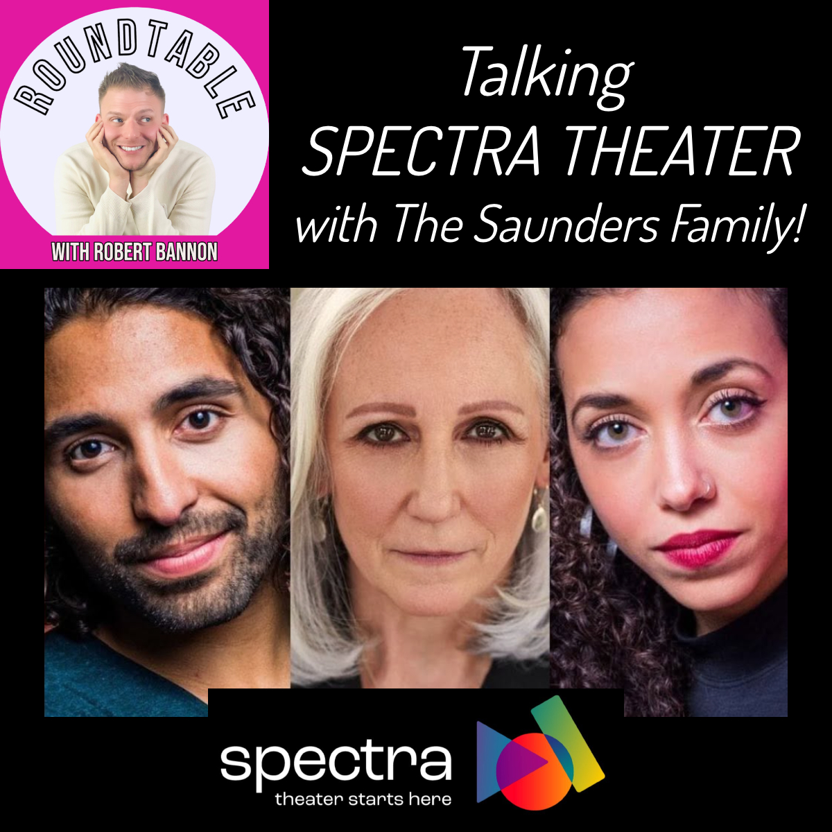 The Saunders Family Discuss Creating Spectra Theater!