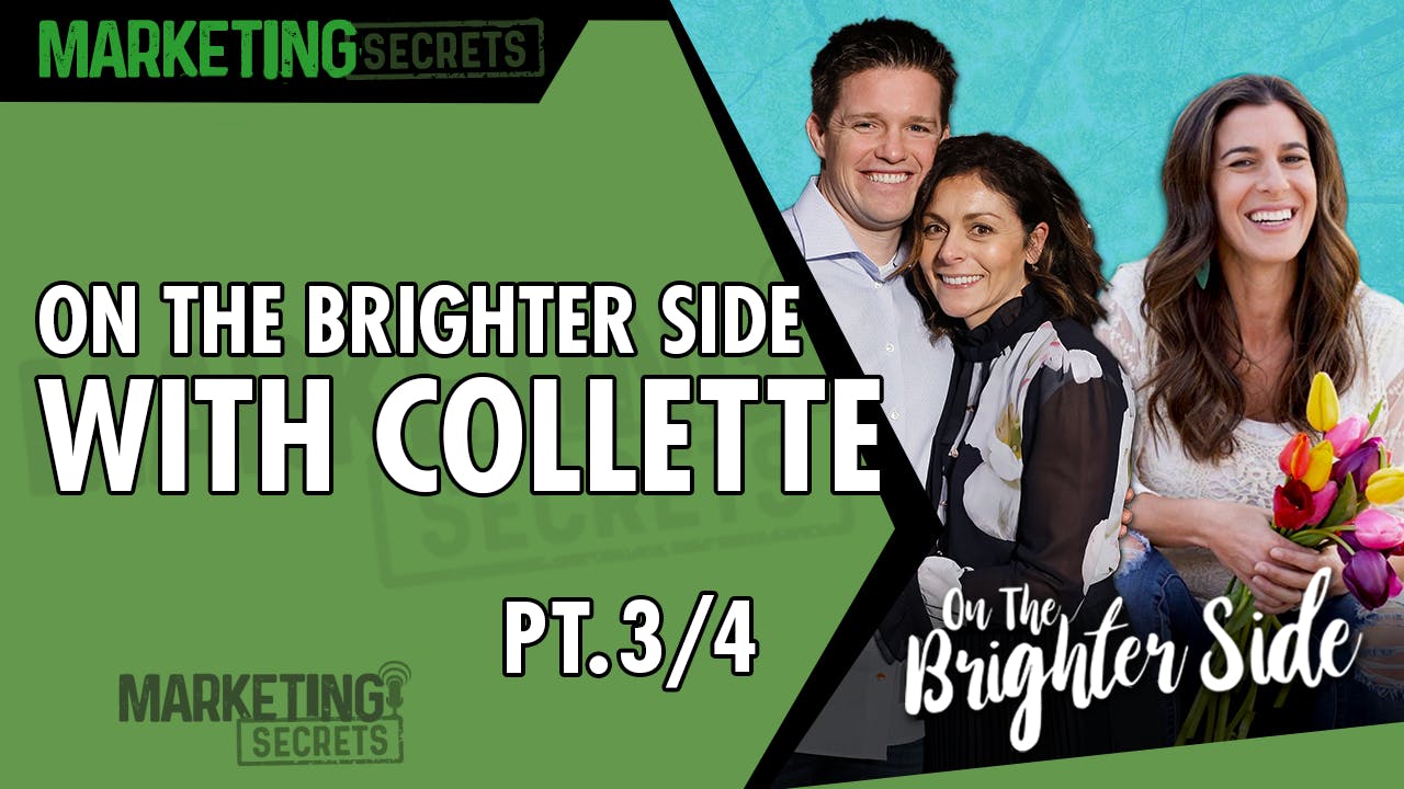 On The Brighter Side With Collette (Part 3 of 4)
