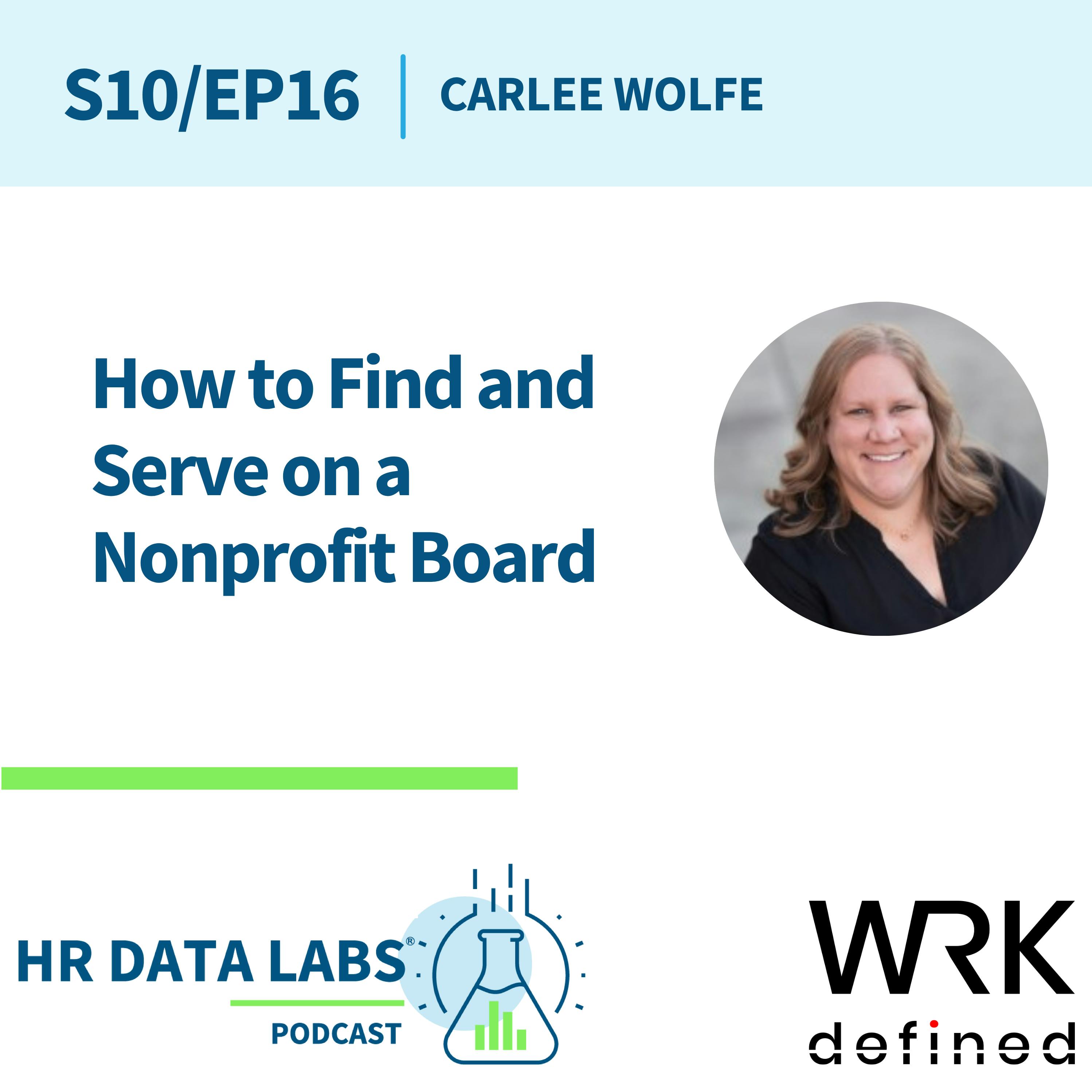 Carlee Wolfe - How to Find and Serve on a Nonprofit Board Carlee Wolfe - How to Find and Serve on a Nonprofit Board