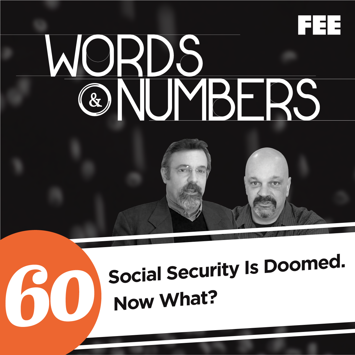 Episode 60: Social Security Is Doomed. Now What?