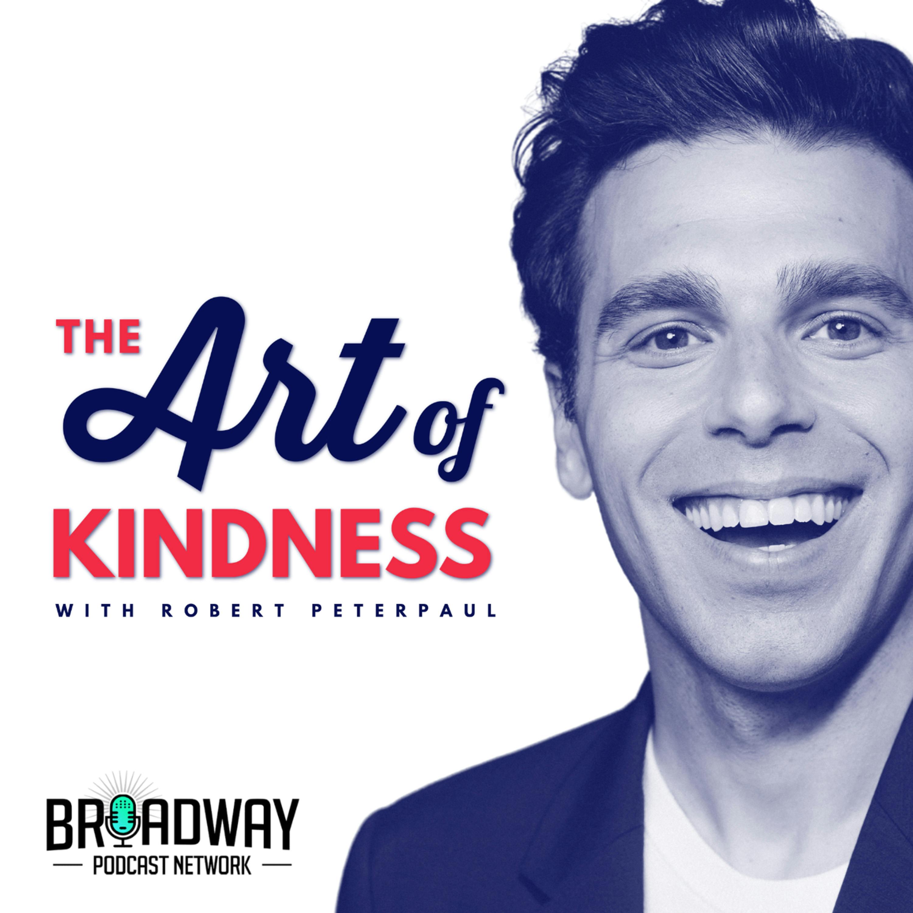 The Art of Kindness: Pop Culture & Positivity with Robert Peterpaul