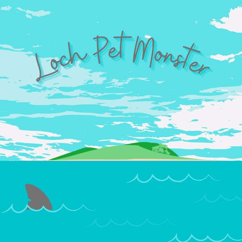 2.11: Loch Pet Monster