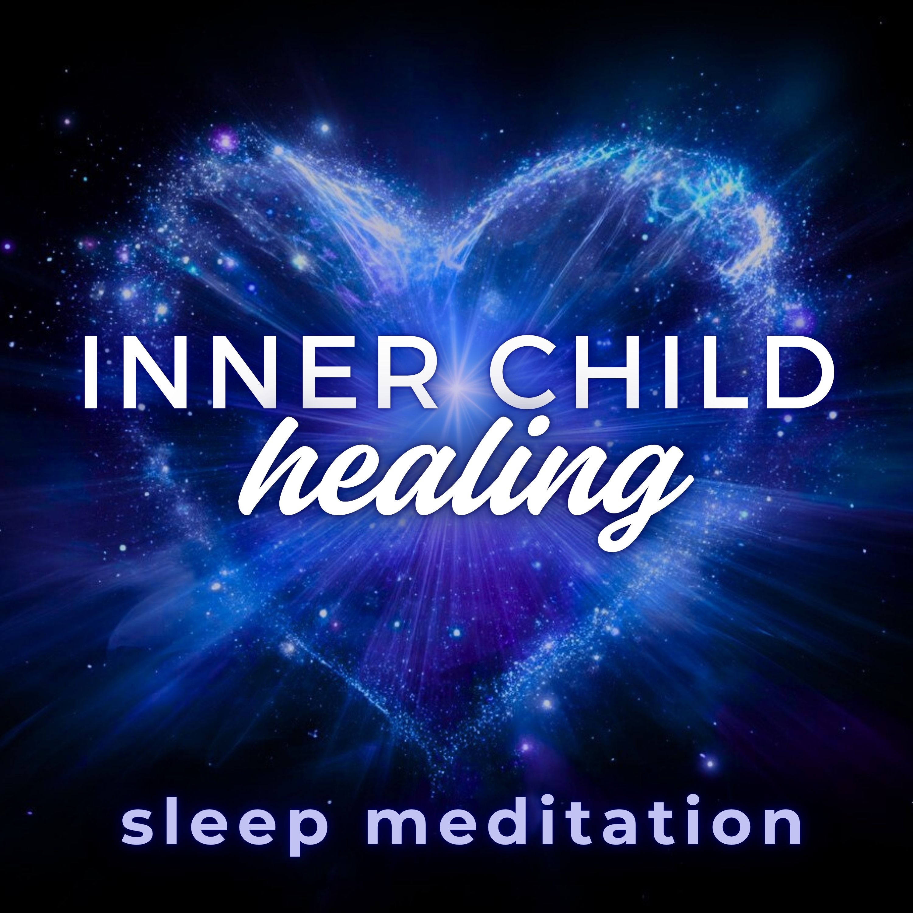 Inner Child Healing Deep Sleep Meditation & Hypnosis
