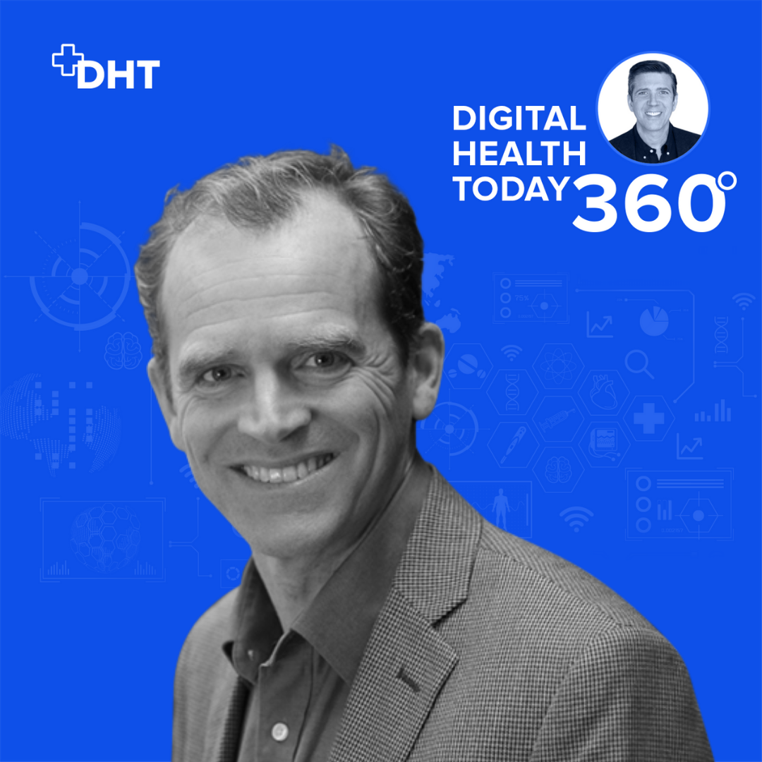 Digital Health Today 360 with Dan Kendall